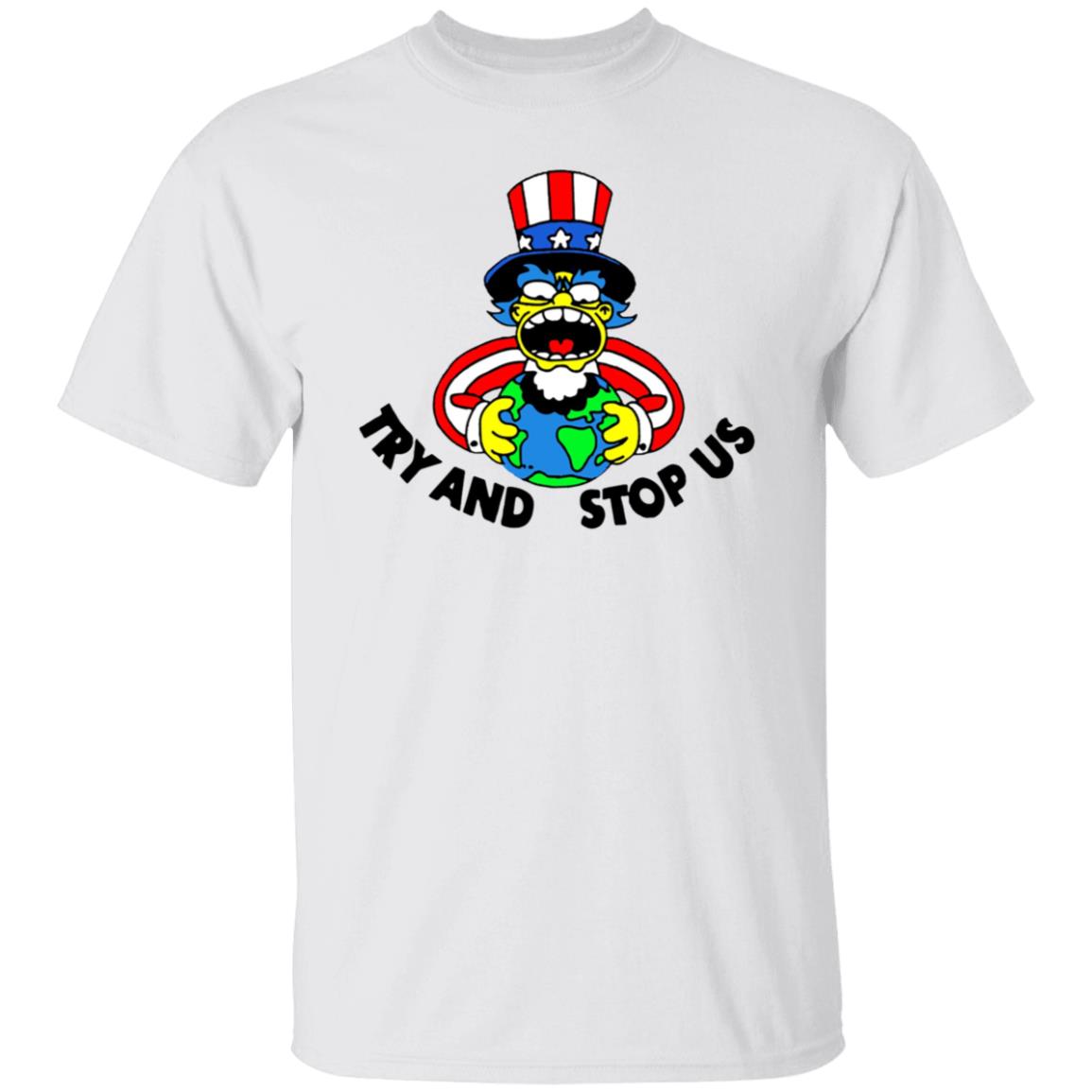 Try And Stop Us Shirt