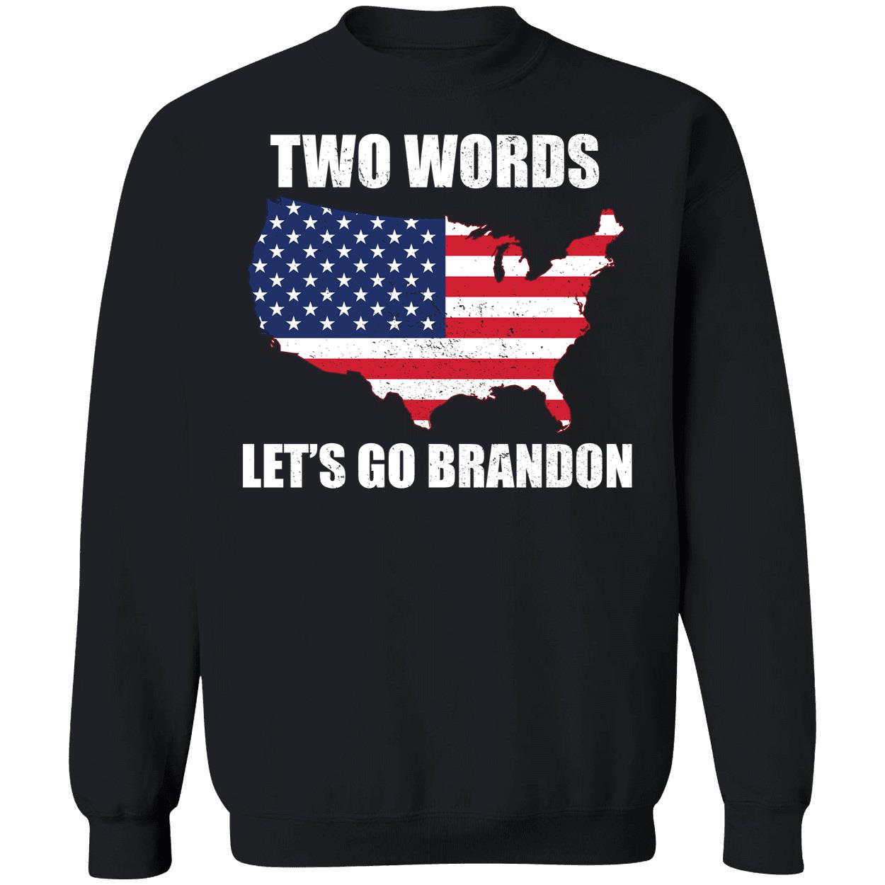 Two Words Let's Go Brandon Sweatshirt