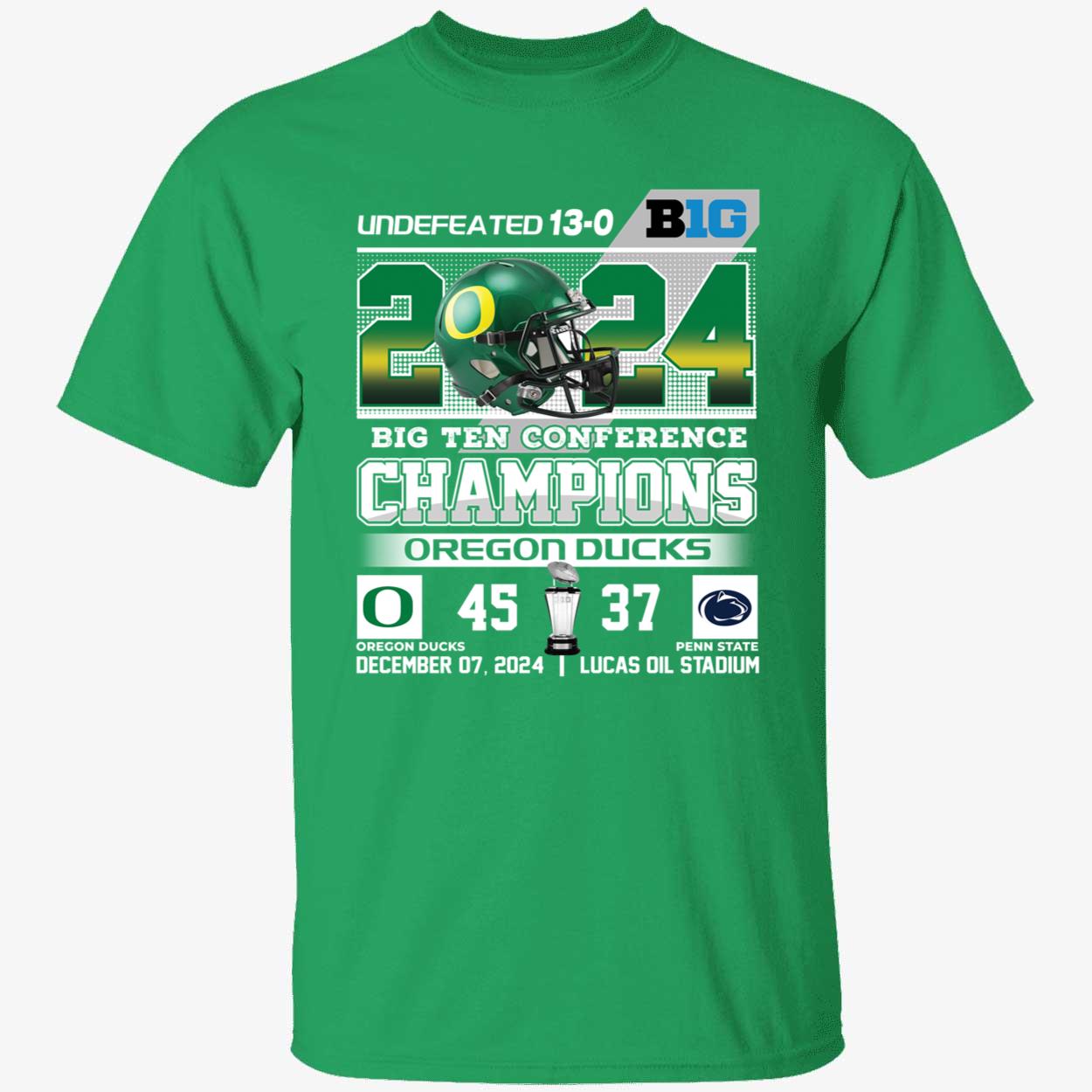 Undefeated 13 0 Big Ten Conference Champions Oregon Ducks 45 Penn State 37 Shirt 1 1.jpg