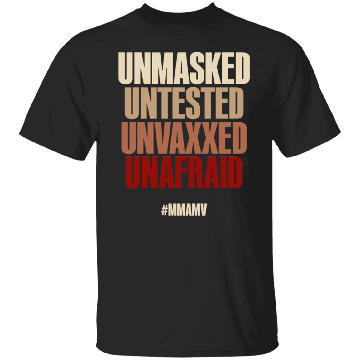 Unmasked Untested Unvaxxed Unafraid Shirt