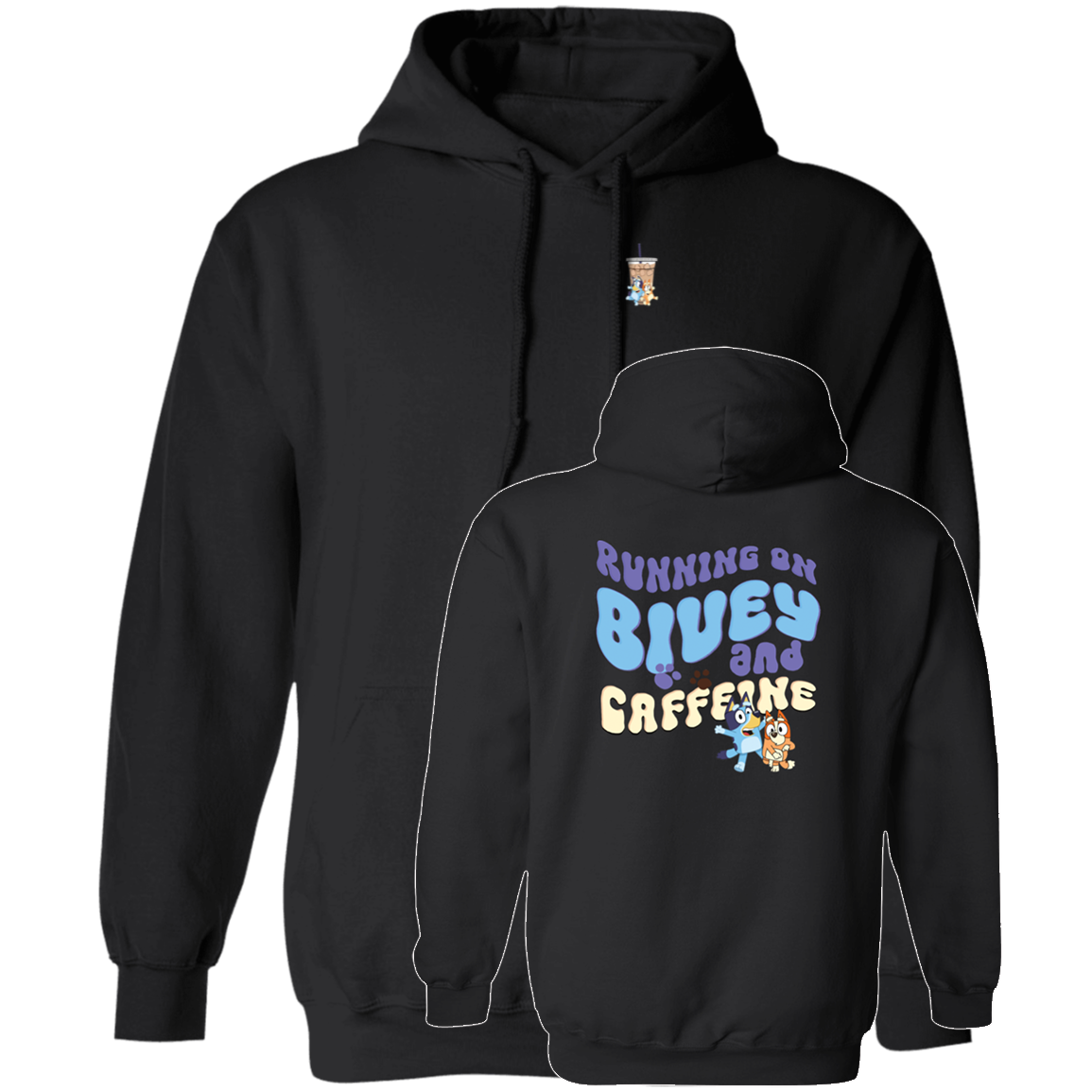 [Front + Back] Running On Bluey And Caffeine Hoodie