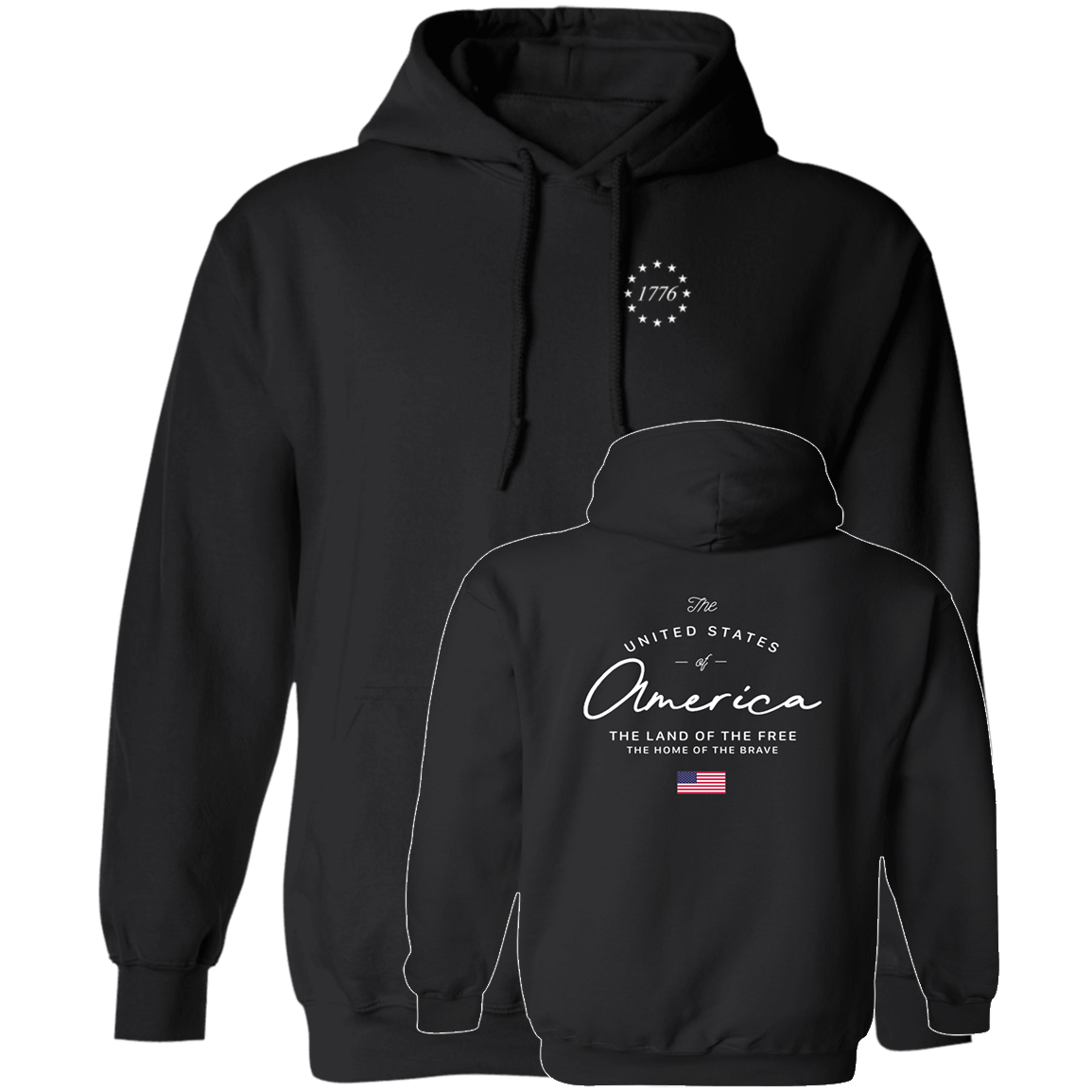 [Front + Back] 1776 United States Of America The Land Of The Free The Home Of The Brave Hoodie