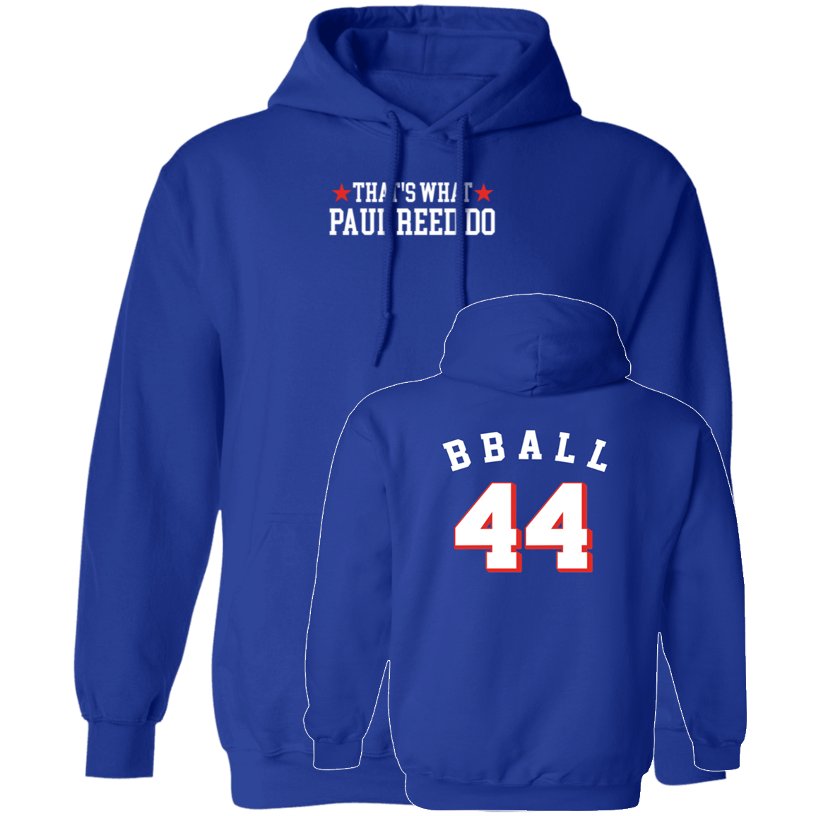 [Front + Back] That's What Paul Reed Do Bball 44 Hoodie