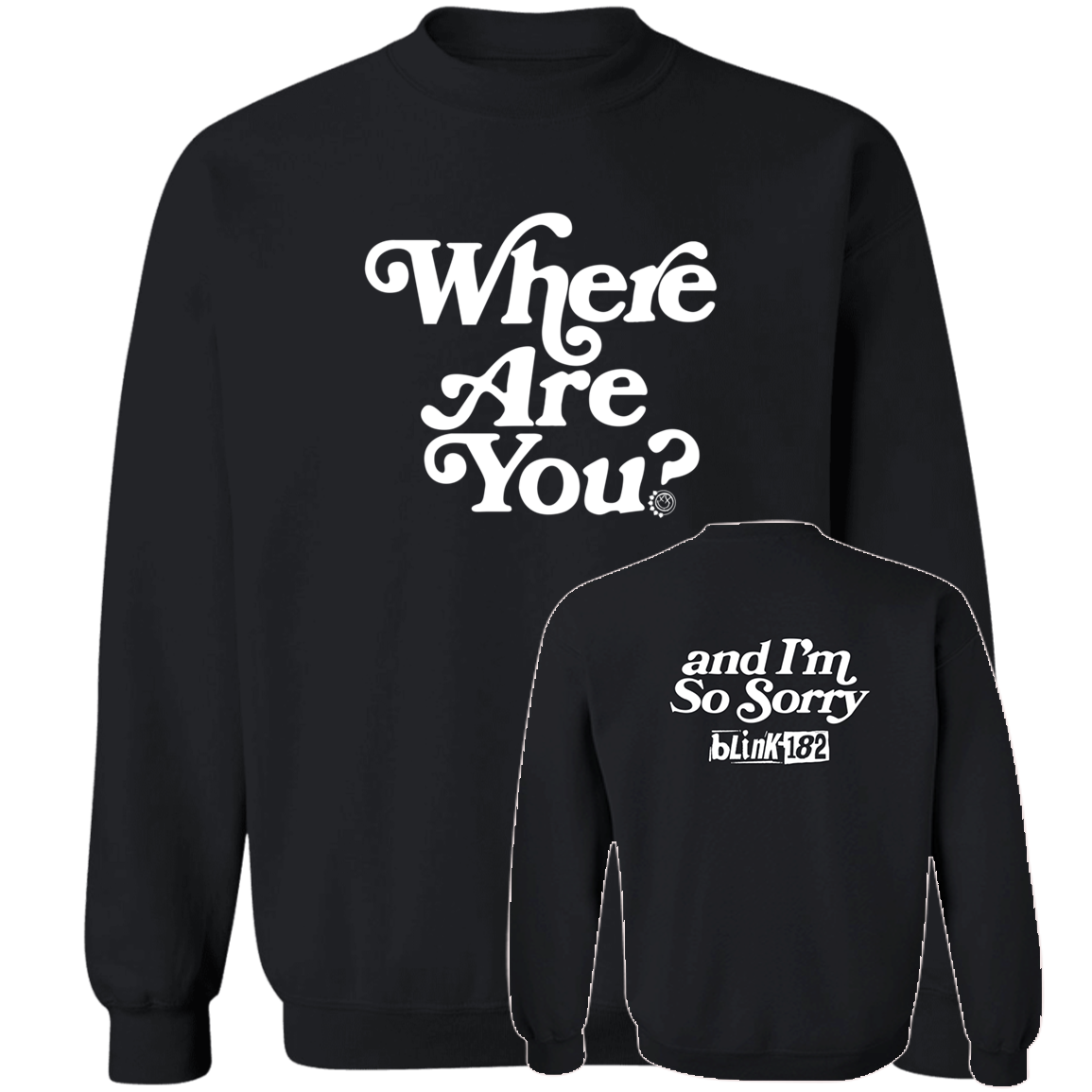 [Front + Back] Blink-182 Rock Sweatshirt
