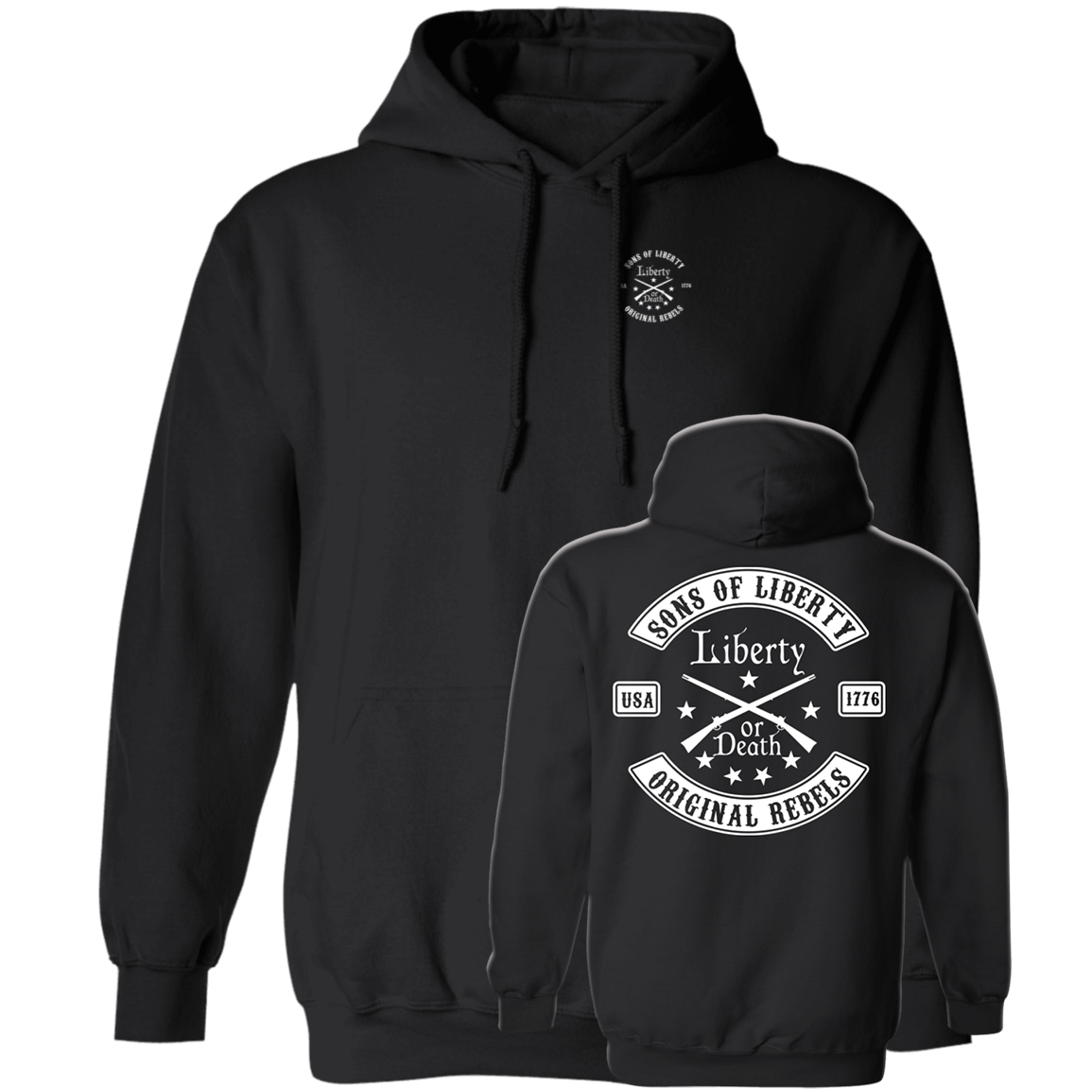 [Front + Back] Sons Of Liberty Original Rebels Liberty Or Death Hoodie
