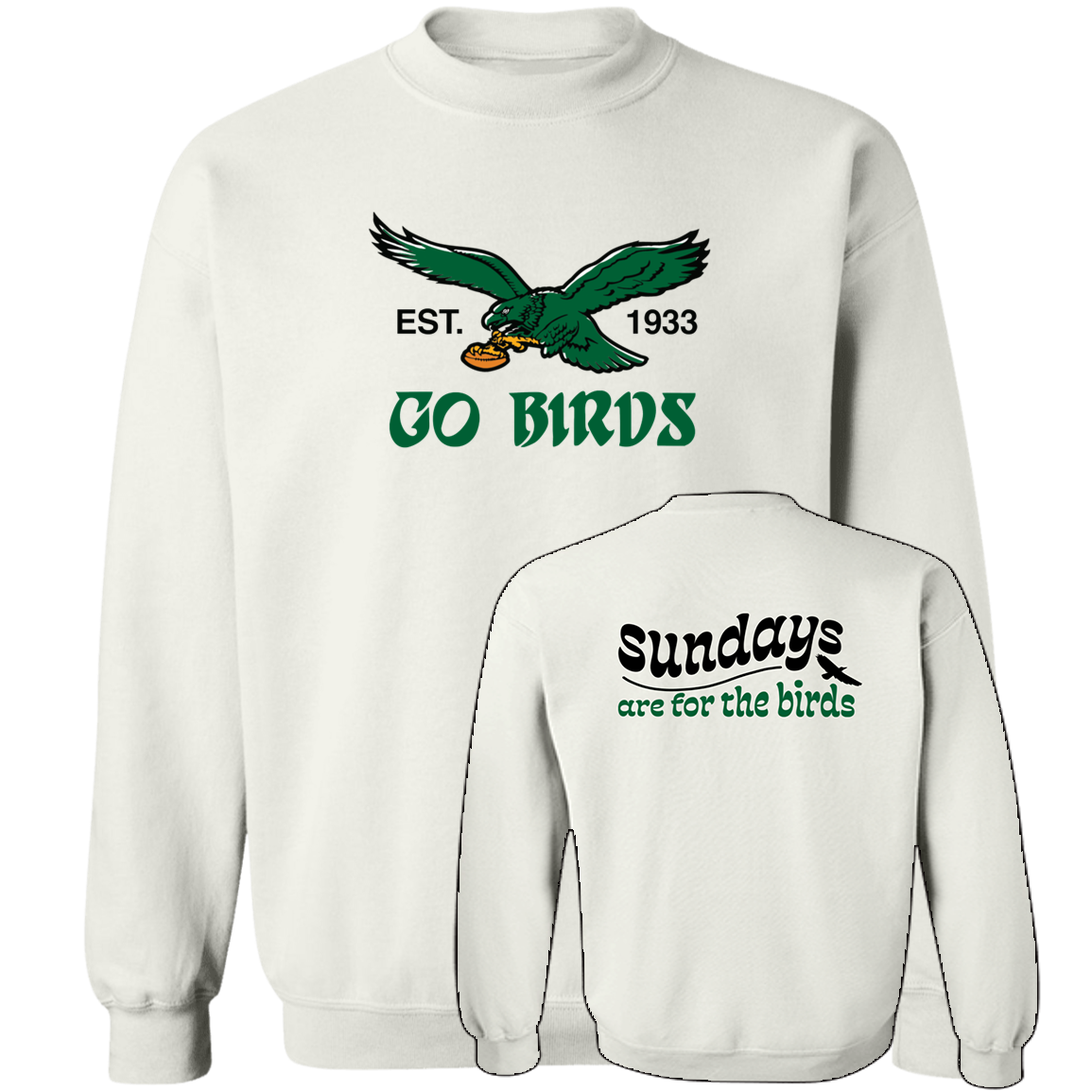 [Front + Back] Sundays Are For The Birds Philadelphia Go Birds Sweatshirt
