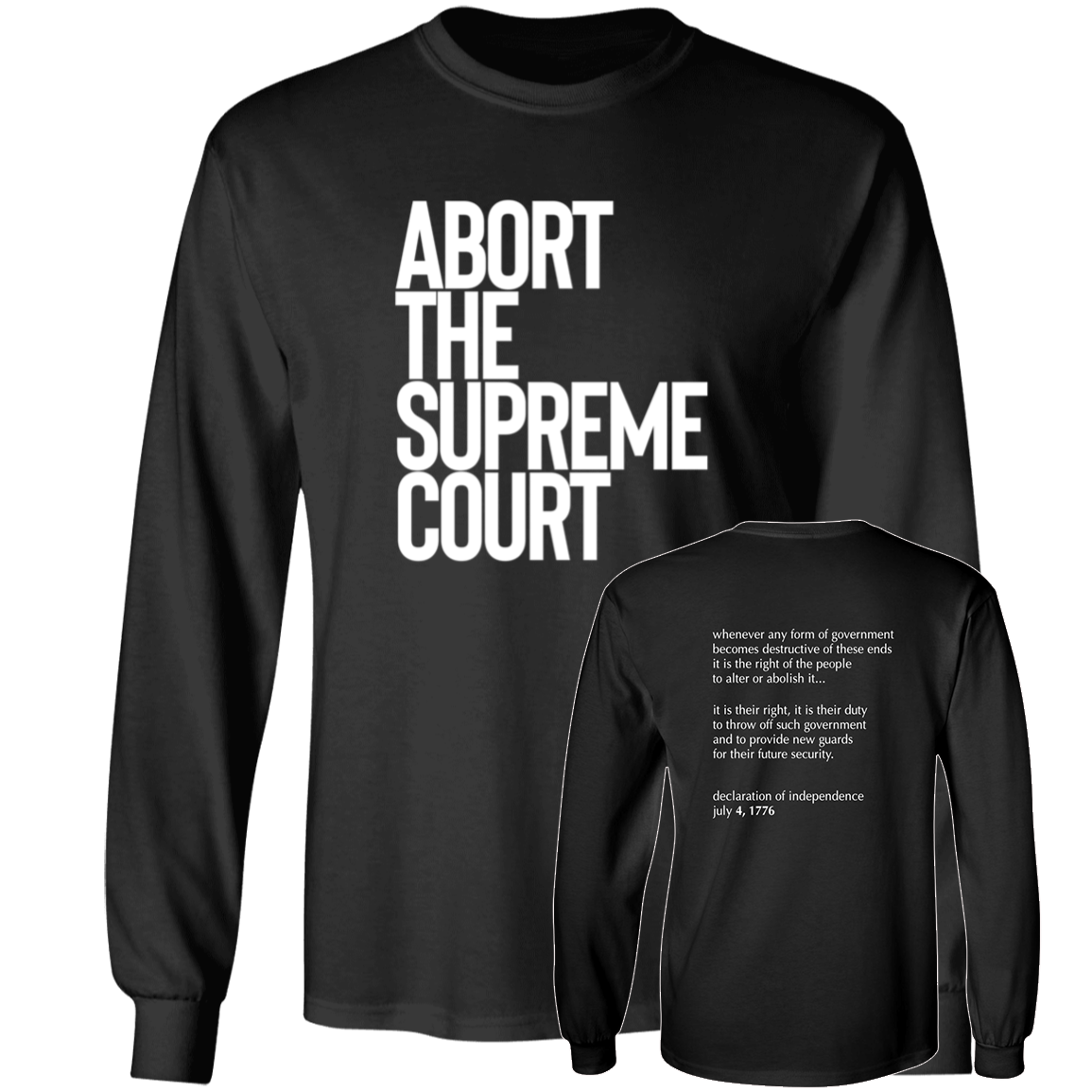 [Front + Back] Vintage 1990 Abort The Supreme Court Long Sleeve Shirt