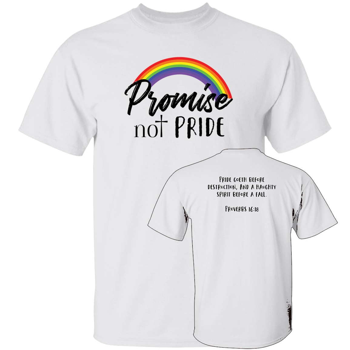 [Front + Back] Promise Not Pride Shirt