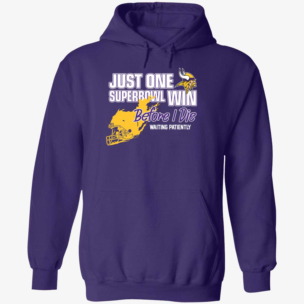 Viking Just One Superbowl Win Before I Die Waiting Patiently Shirt 2 1.jpg