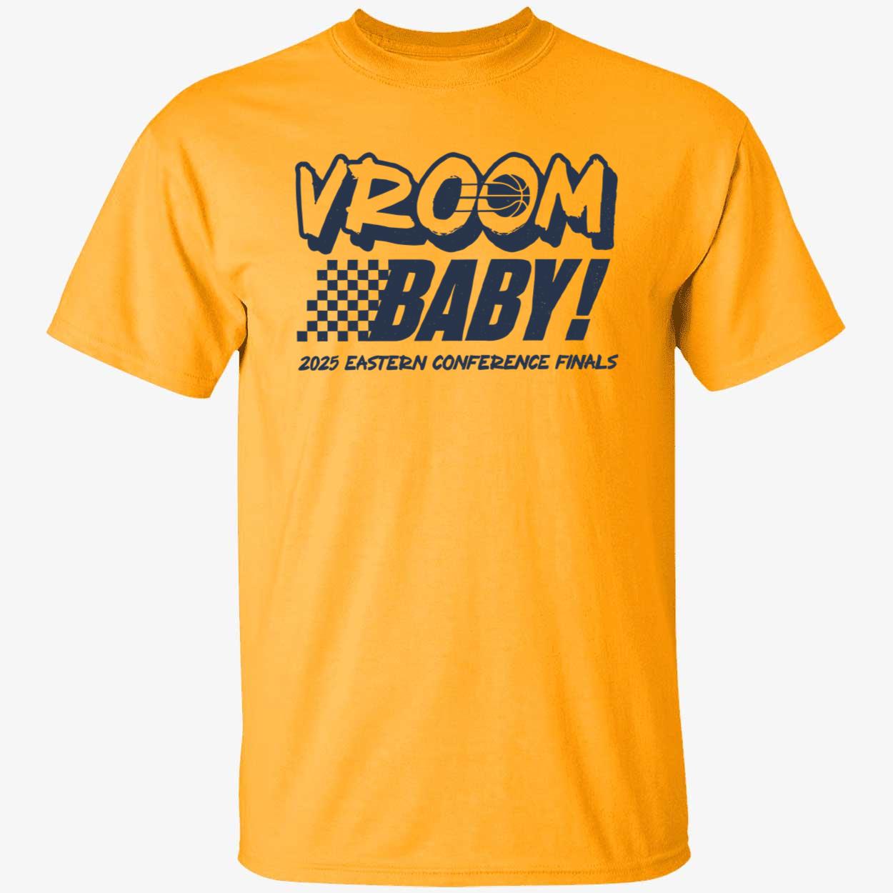 Vroom Baby 2025 Eastern Conference Finals Shirt 1 1.jpg