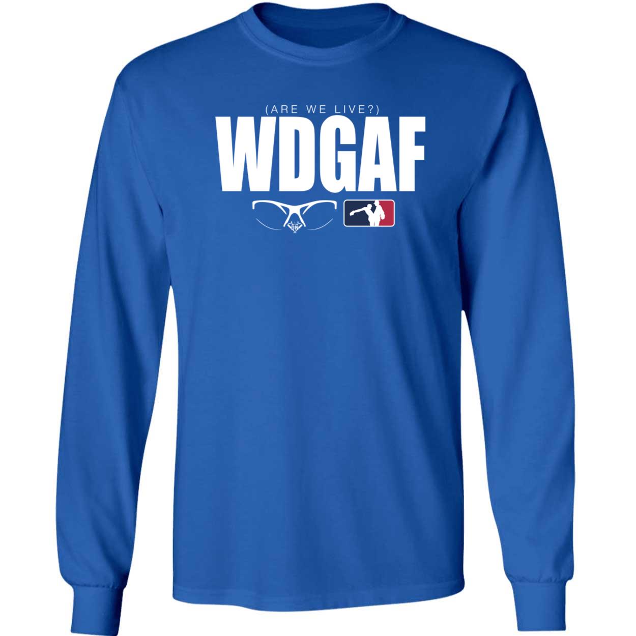 WDGAF Are We Live Los Angeles Dodger Shirt 4 1 1.jpg