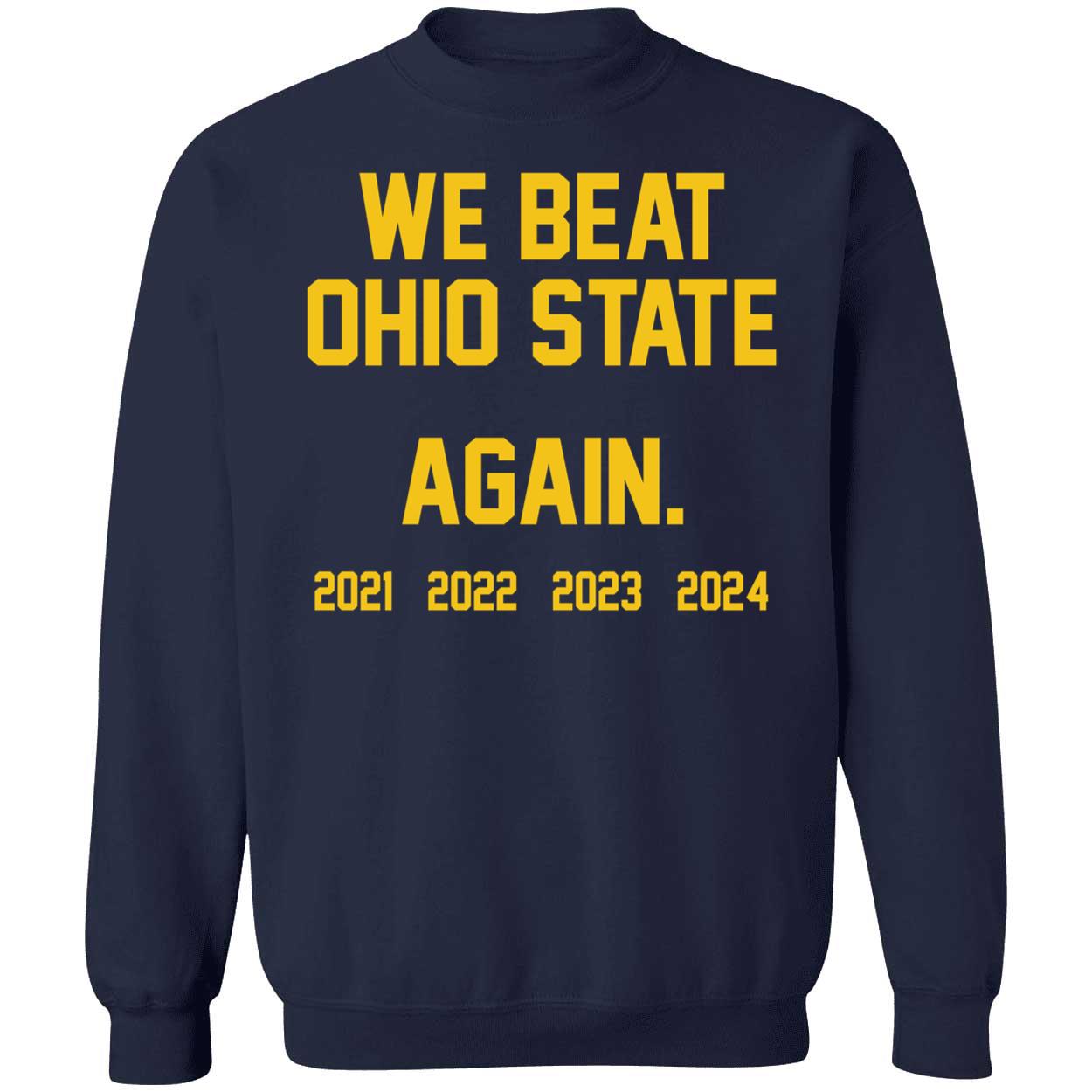 We Beat Ohio State Again 2024 Shirt 3 1.jpg