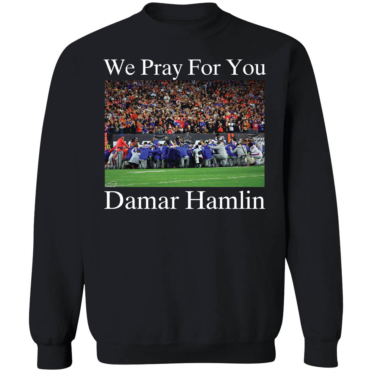 We Pray For You Damar Hamlin Shirt 3 1 1.jpg