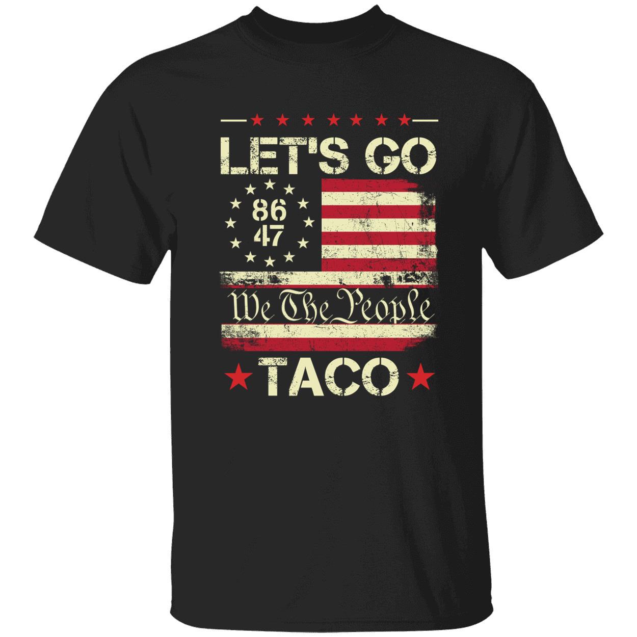We The People Lets Go Taco Shirt 1 1.jpg