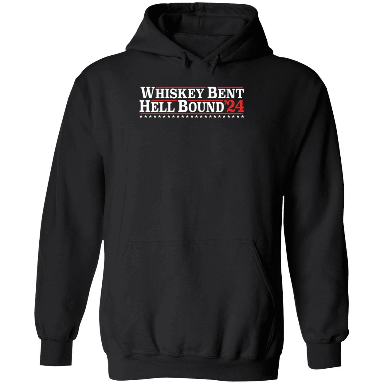 Whiskey Bent Hell Bound 24 Hoodie