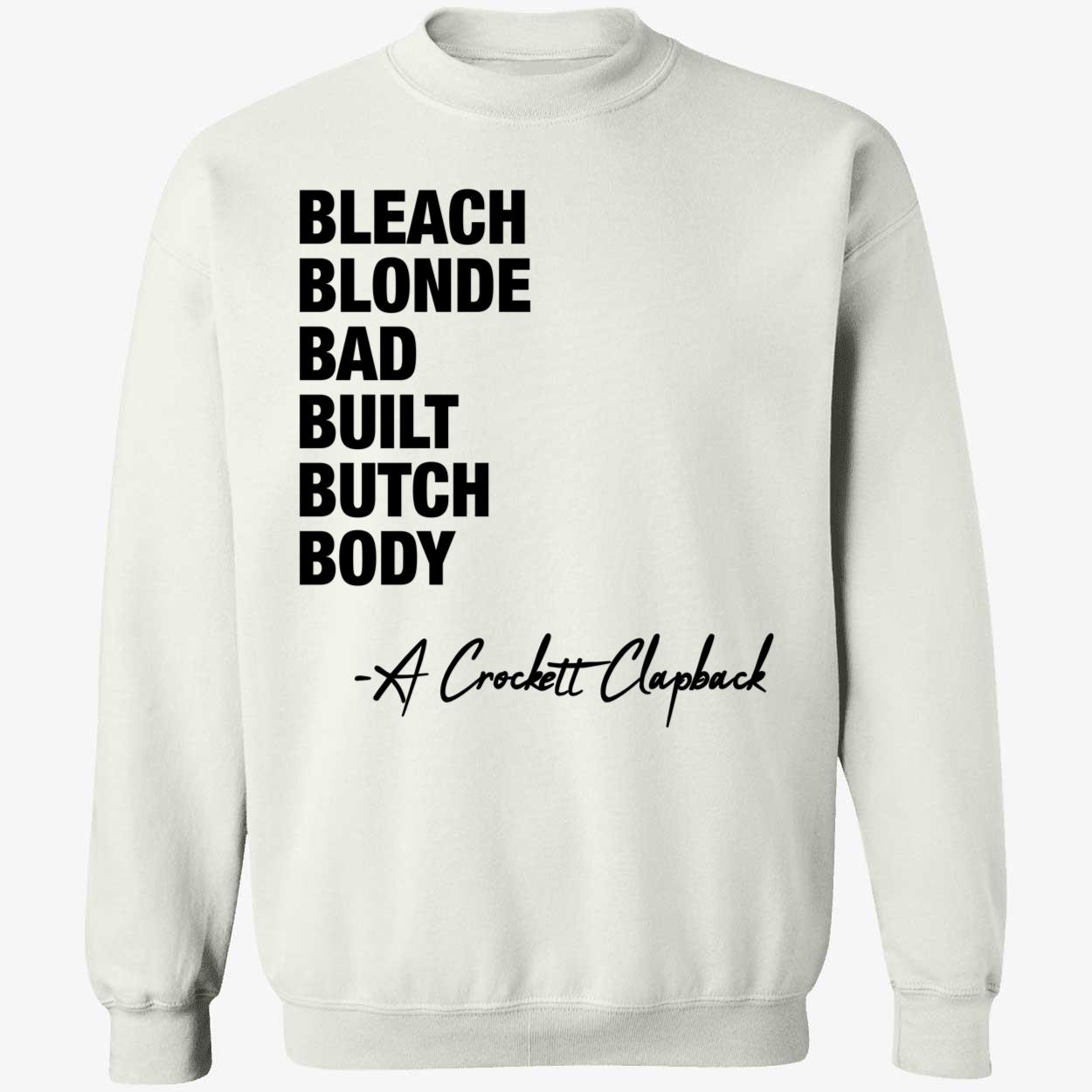 White Jasmine Crockett Bleach Blonde Bad Built Butch Body Premium SS T Shirt 3 1.jpg