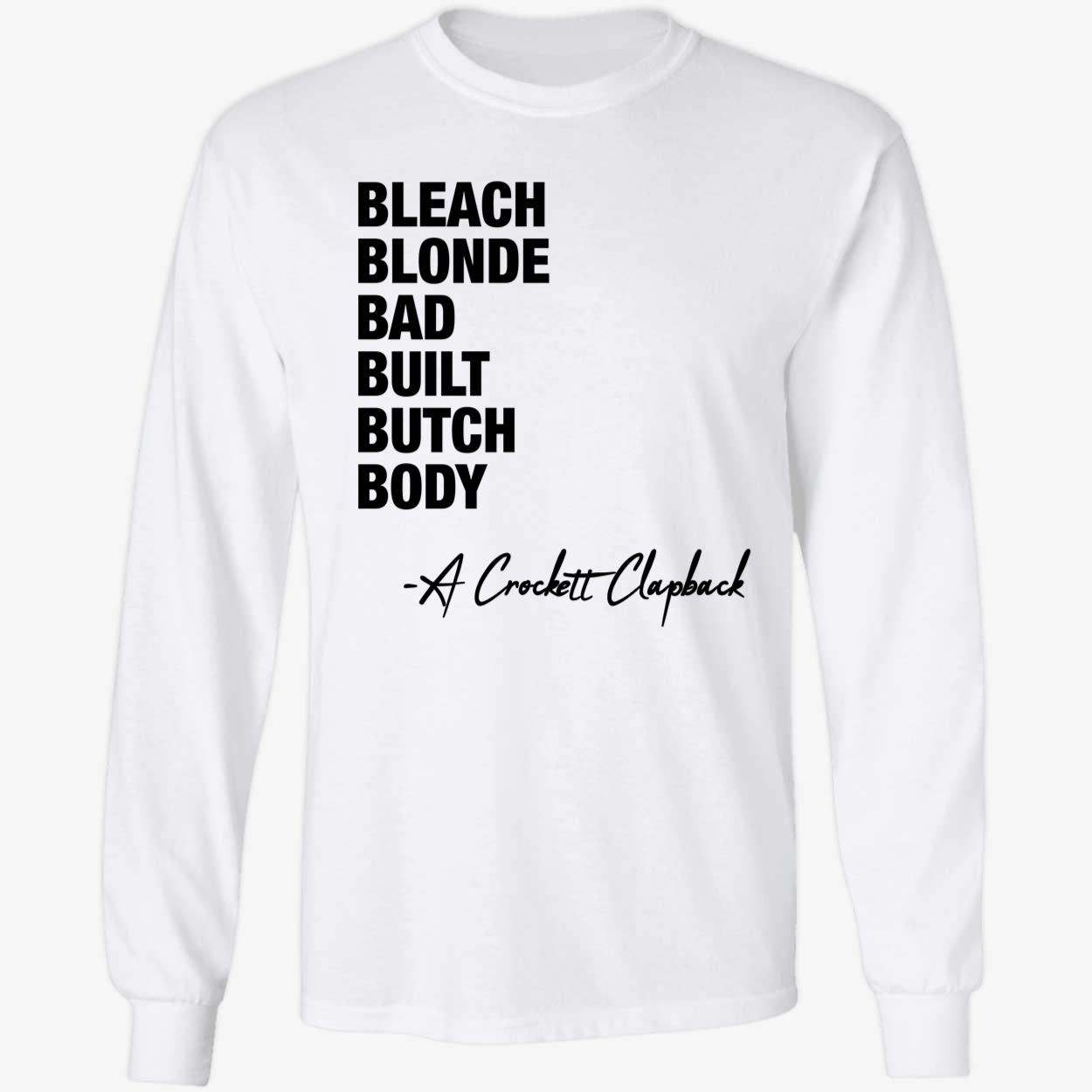 White Jasmine Crockett Bleach Blonde Bad Built Butch Body Premium SS T Shirt 4 1.jpg