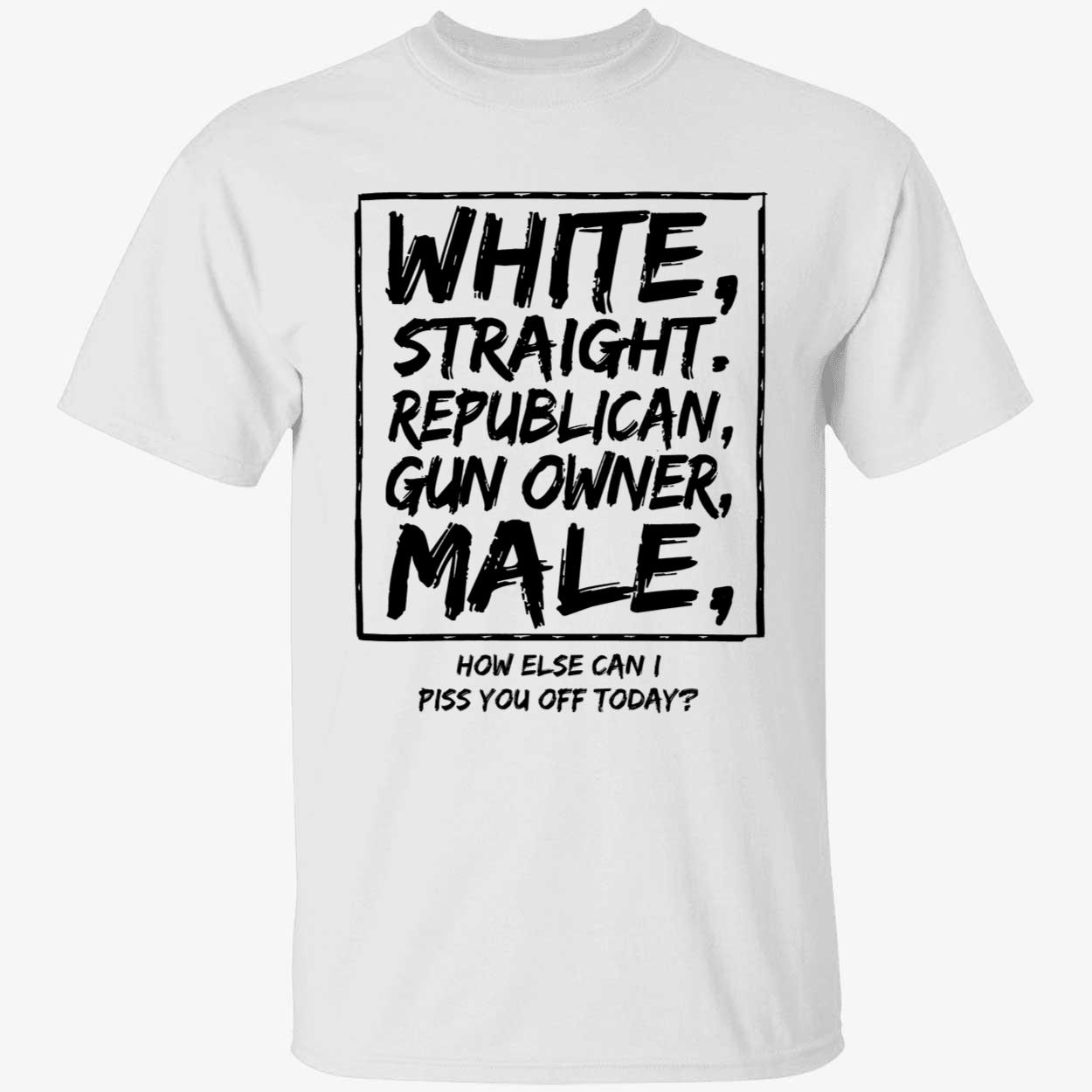 White Straight Republican Gun Owner Male Shirt