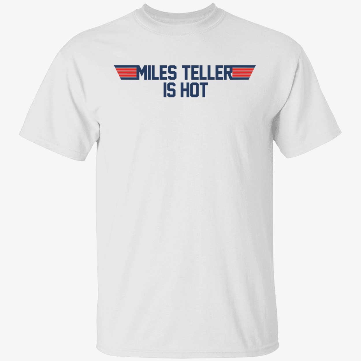 Miles Teller Is Hot Shirt