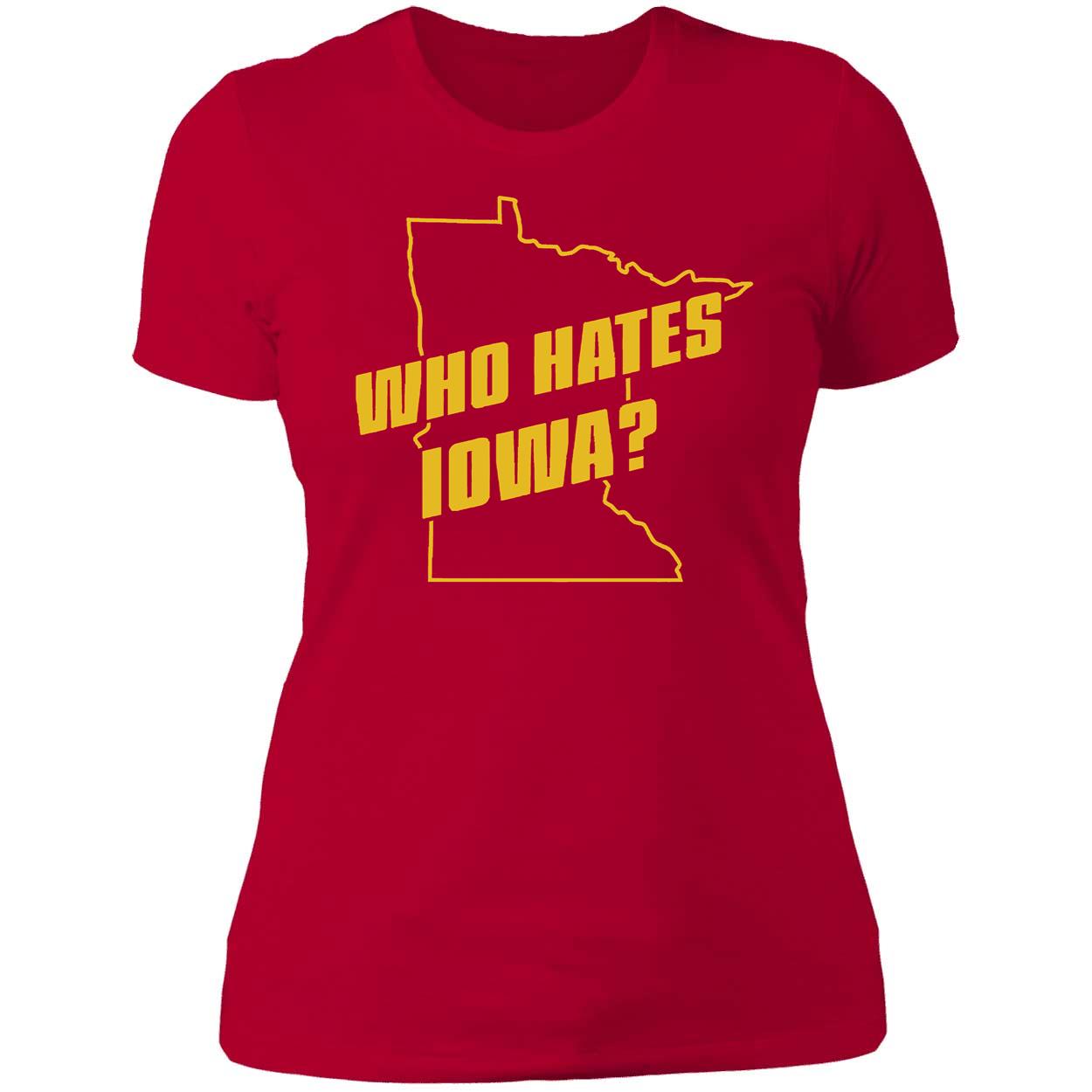 Who Hates Iowa Shirt 6 1.jpg