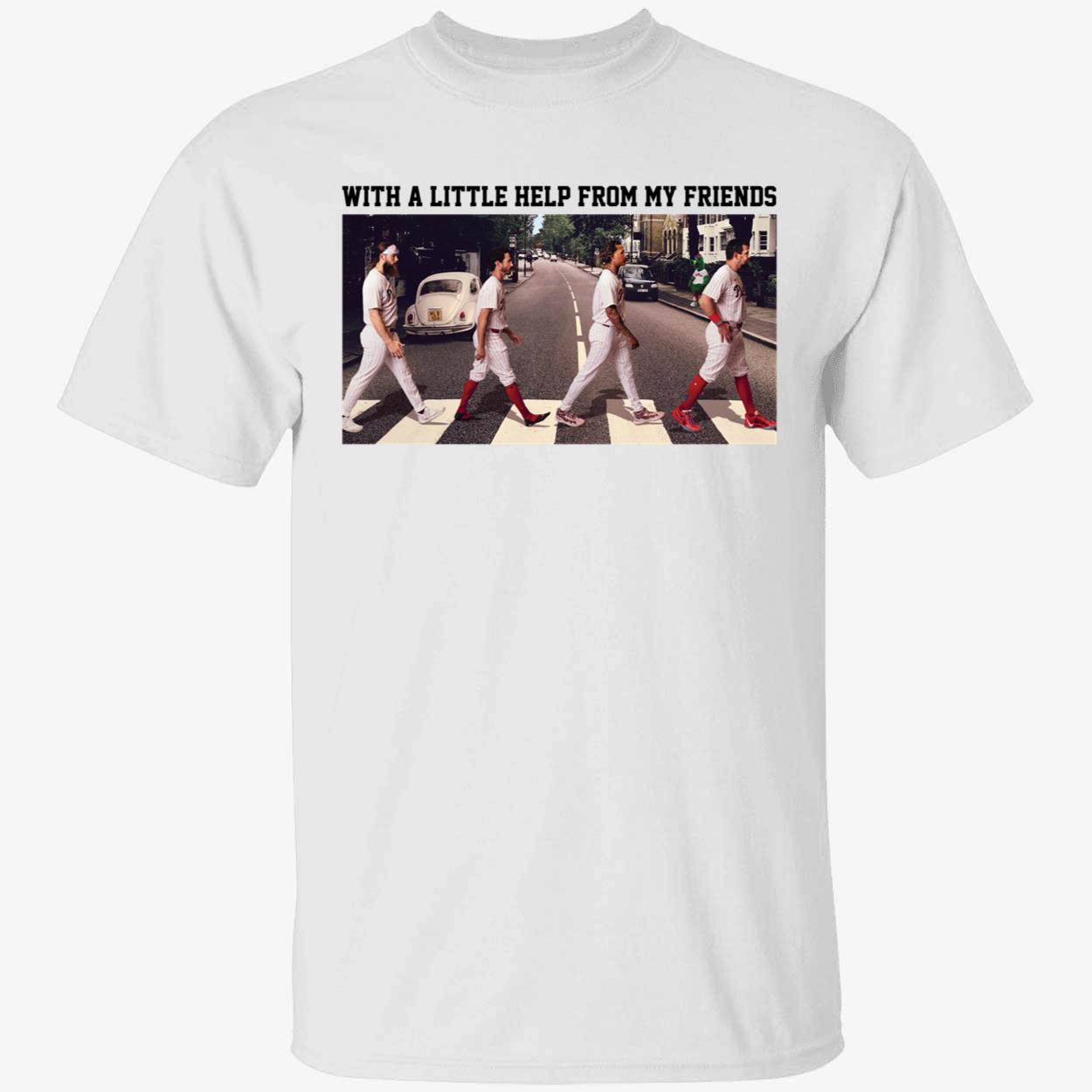 With A Little Help From My Friends Phillies Shirt 1 1 1.jpg