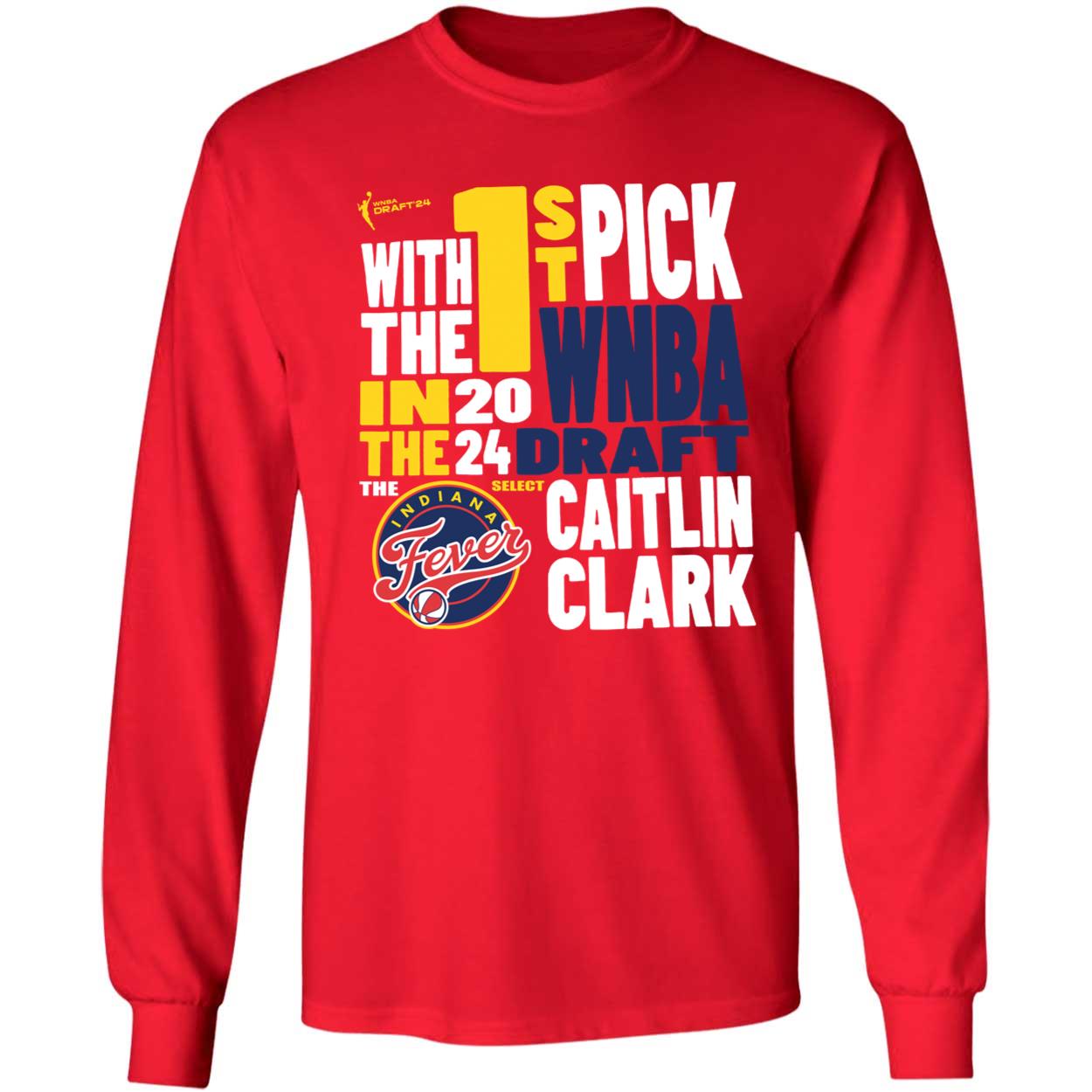 With The First Pick In The 2024 Indiana Fever Caitlin Clark Shirt 4 1.jpg