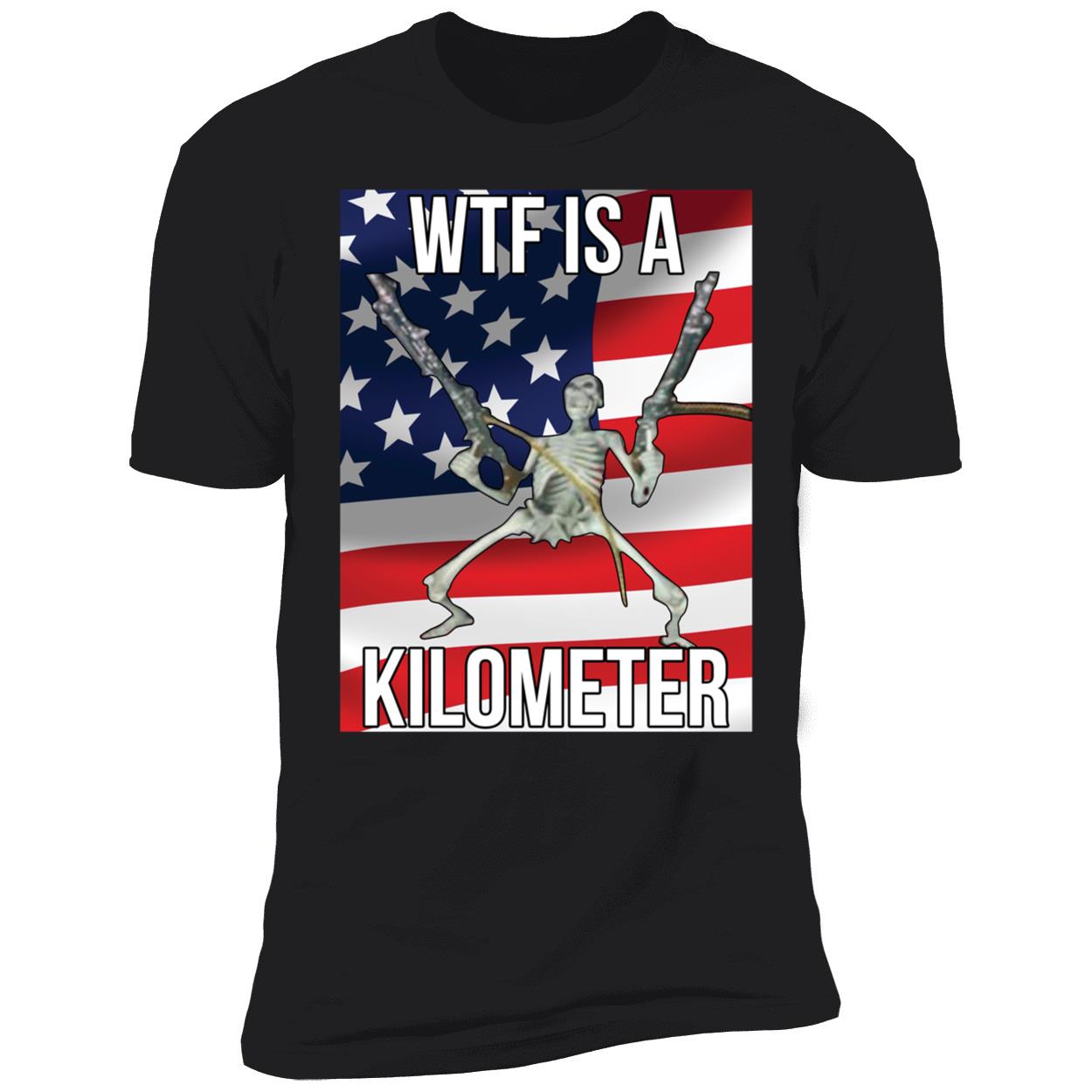 Wtf Is A Kilometer Shirt 5 1.jpg