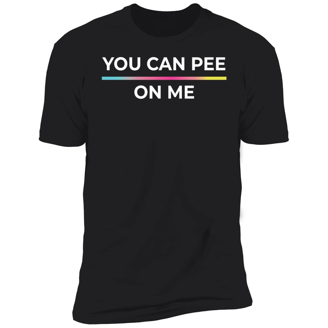 You Can Pee On Me Shirt 5 1.jpg