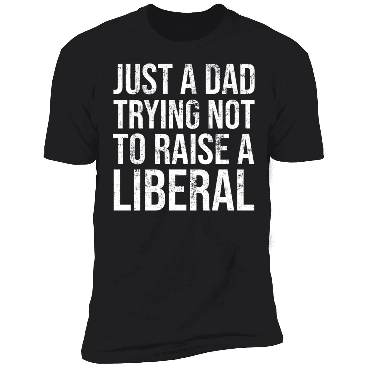 Zeek Arkham Just A Dad Trying Not To Raise A Liberal Shirt 5 1.jpg