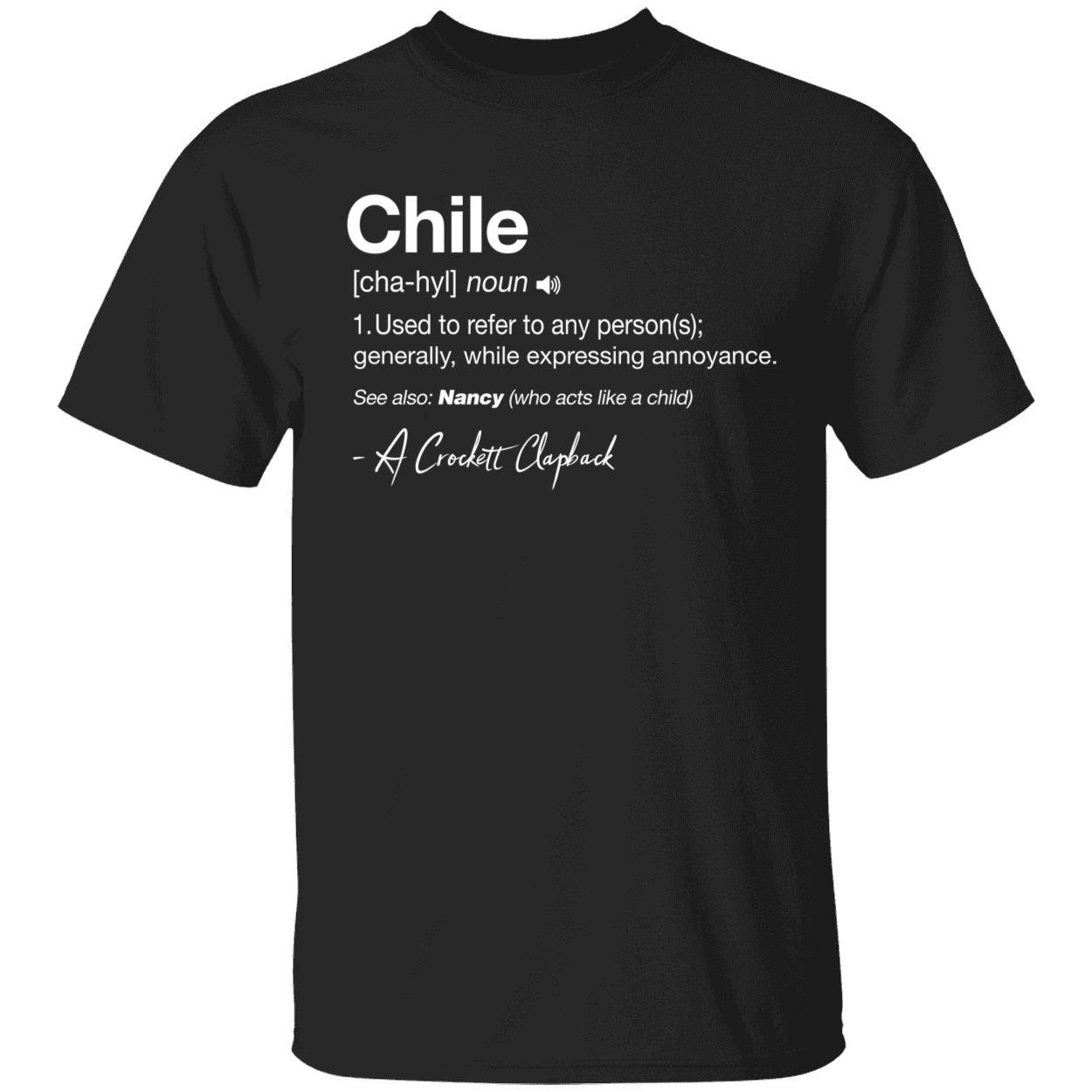 black Chile Noun Used To Refer To Any Person Generally A Crockett Clapback Shirt 1 1.jpg