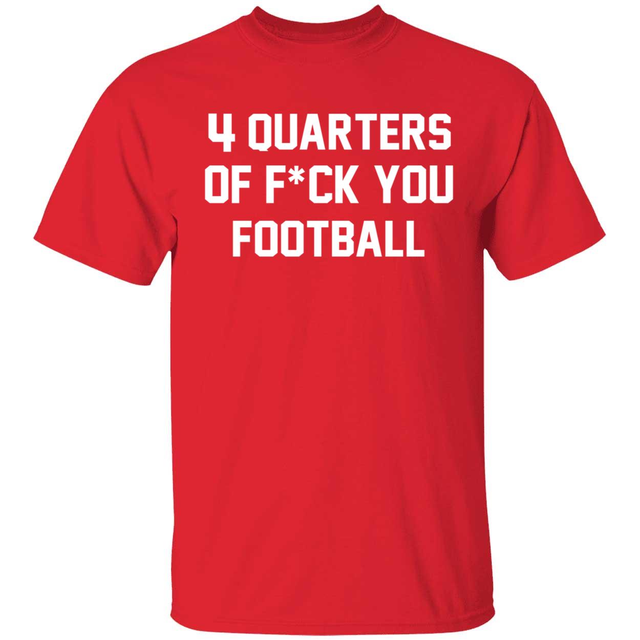 red 4 Quarters Of F You Football Shir 1 1.jpg