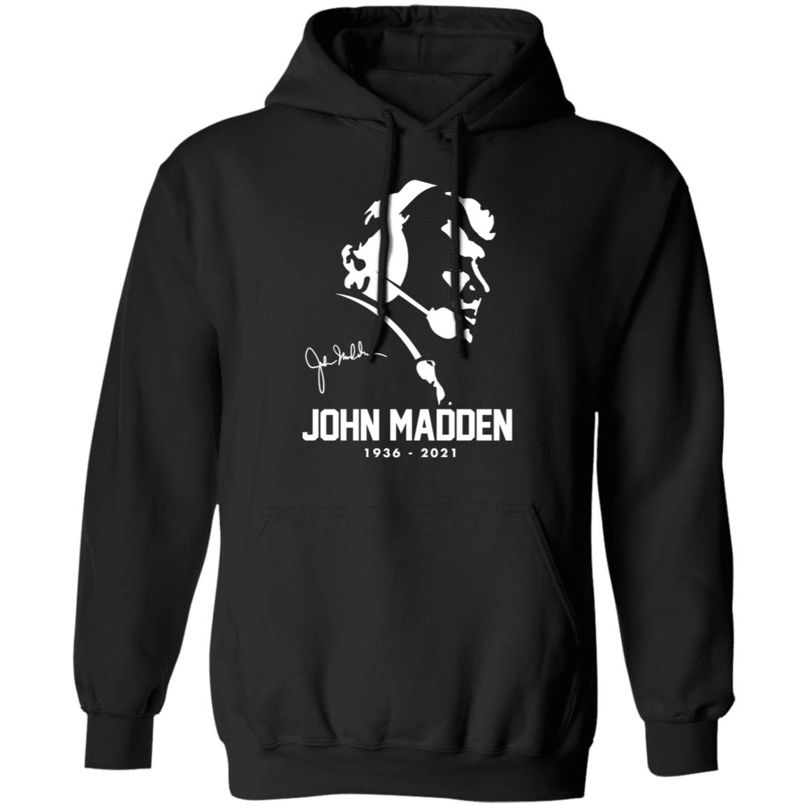 John Madden 1936 2021 Signature Hoodie
