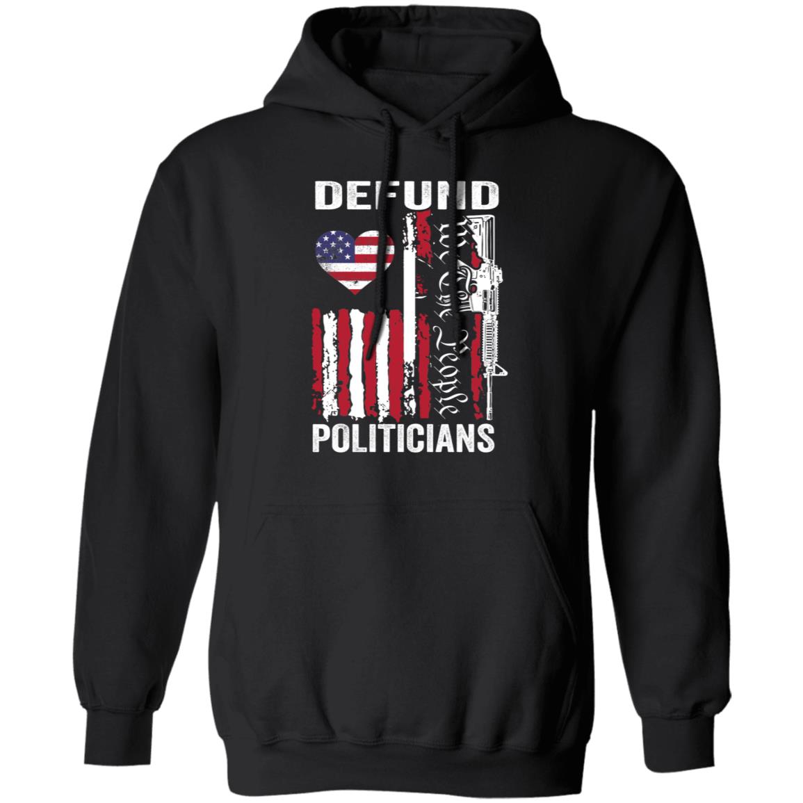Defund Politicians Hoodie