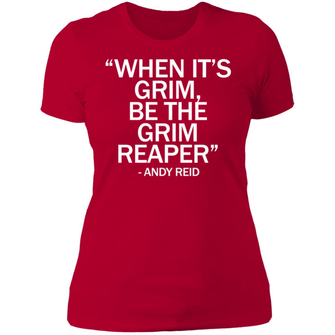 When It's Grim Be The Grim Reaper Andy Reid Shirt