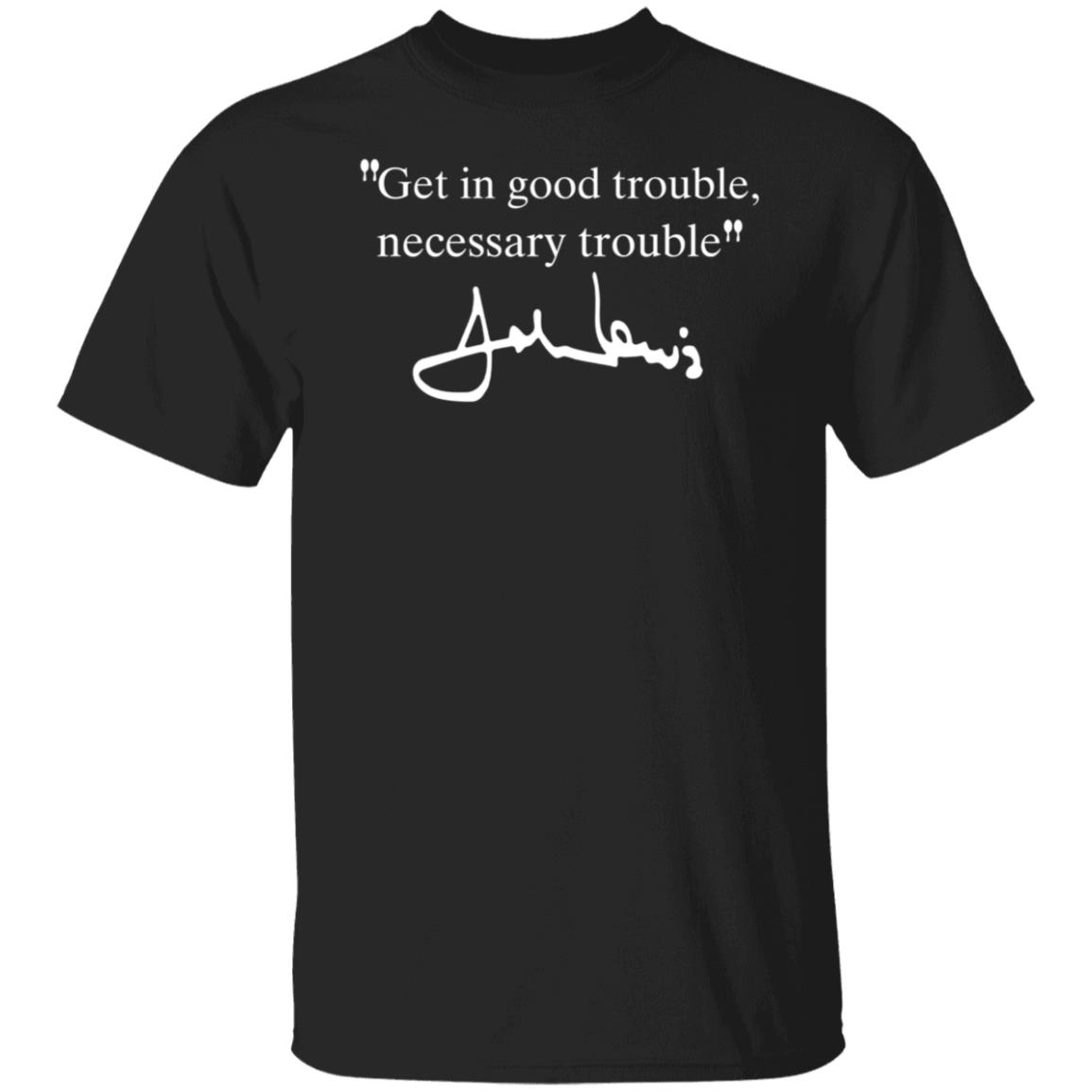 Get In Good Trouble Necessary Trouble Joel Harden Shirt