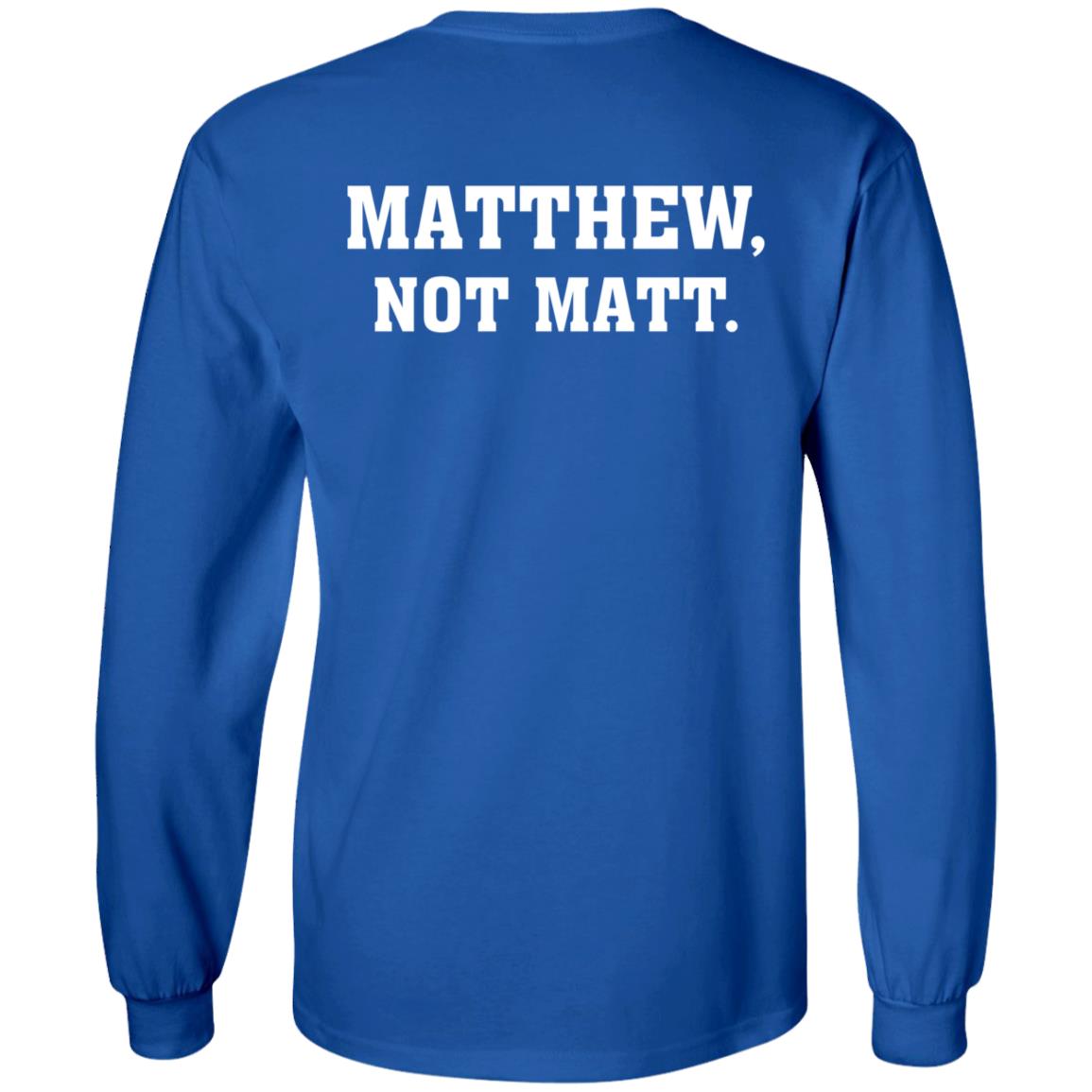 Kelly Stafford Matthew Not Matt Long Sleeve Shirt