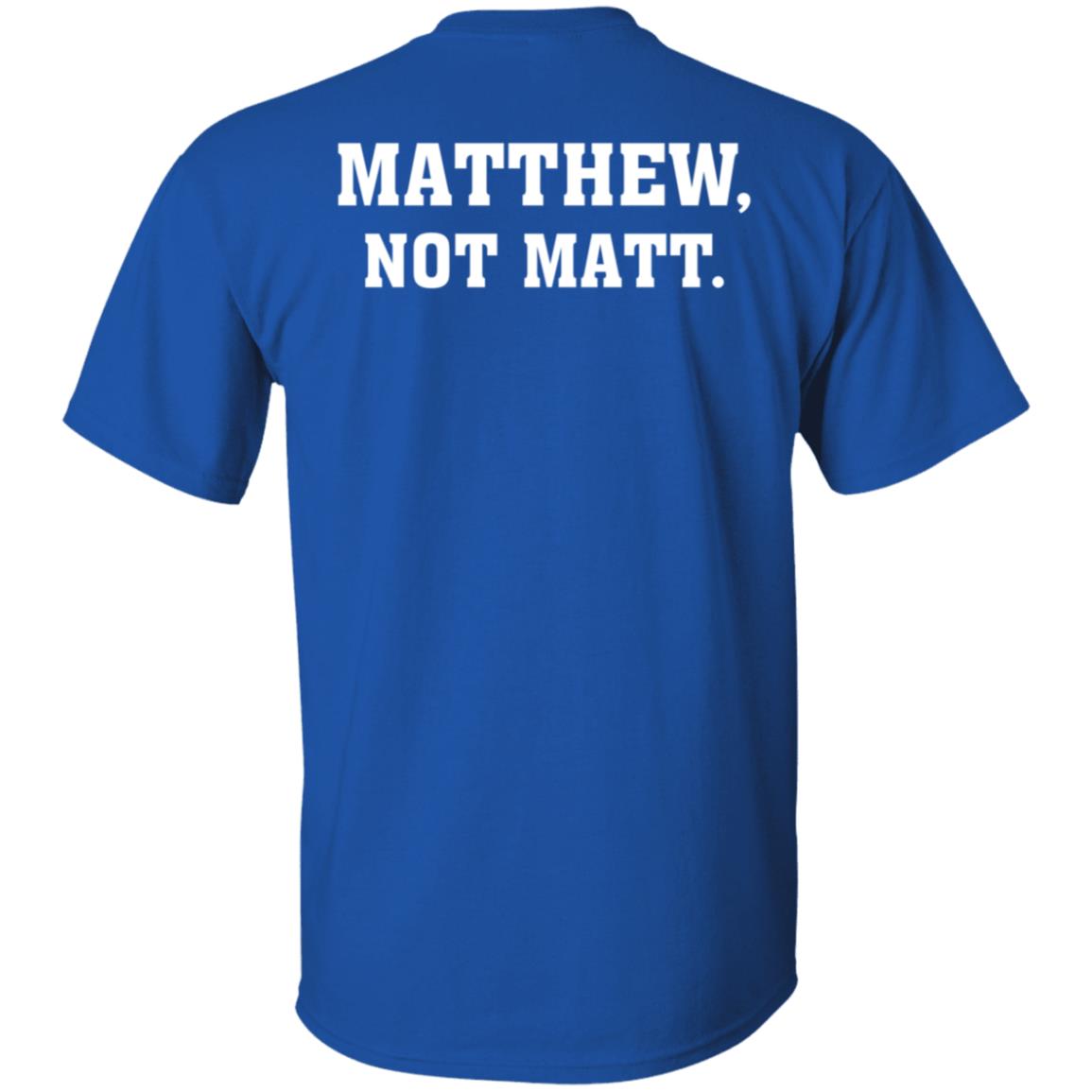 Kelly Stafford Matthew Not Matt Shirt