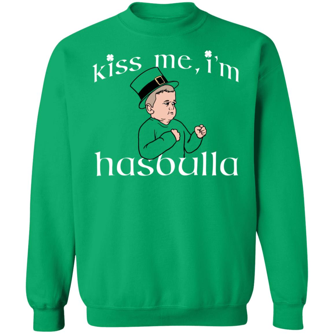 Kiss Me I'm Hasbulla Sweatshirt