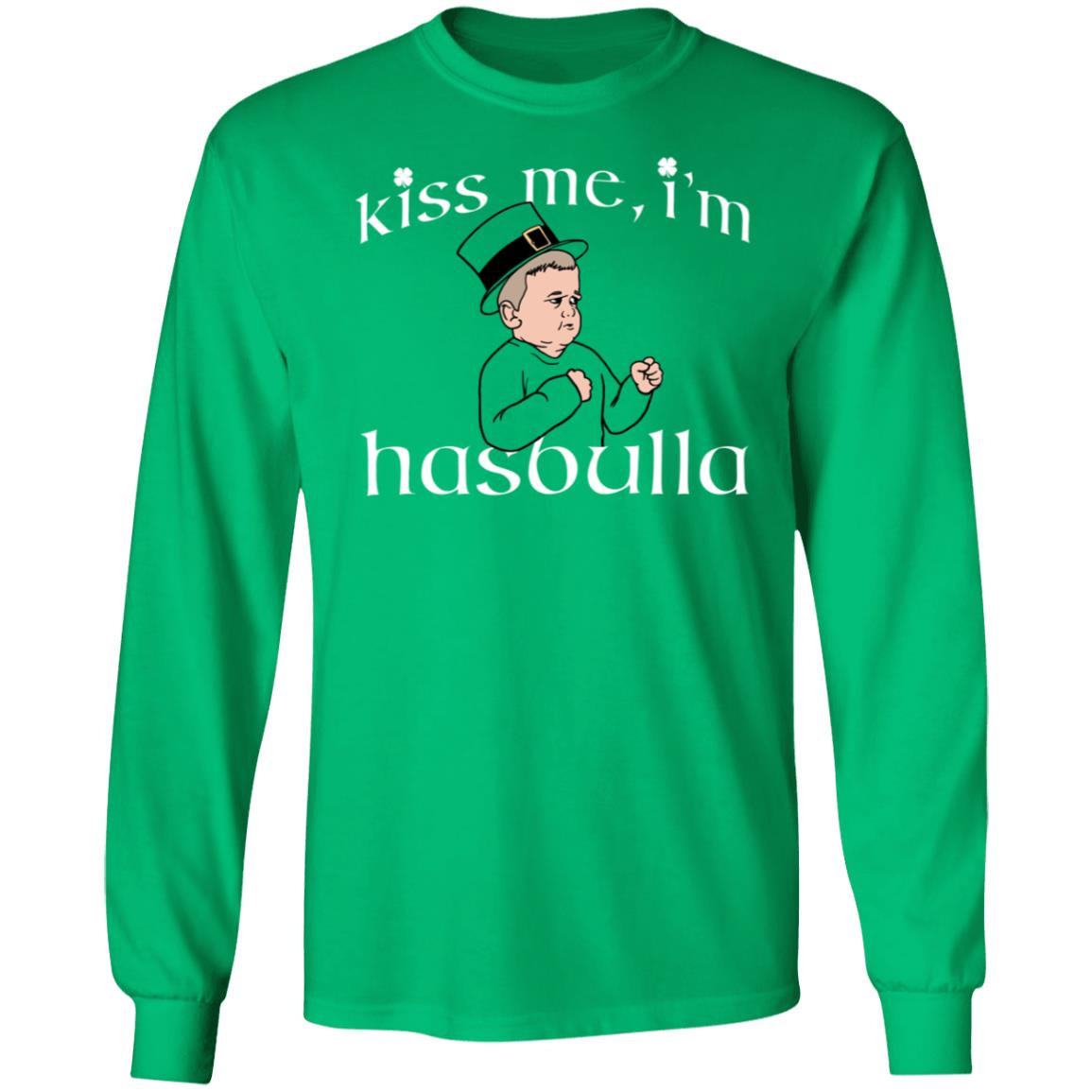 Kiss Me I'm Hasbulla Long Sleeve Shirt