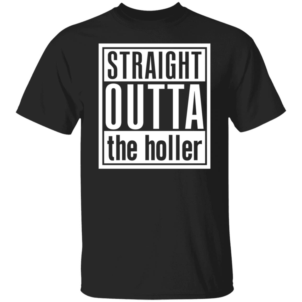 Straight Outta The Holler Shirt