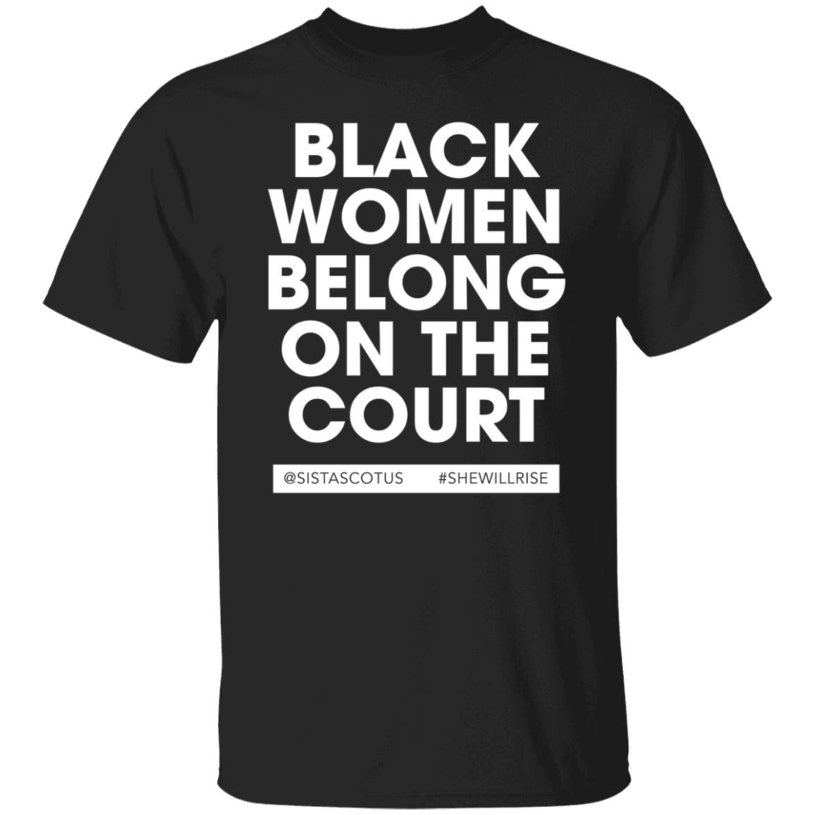 Kerry Washington Black Women Belong On The Court Shirt