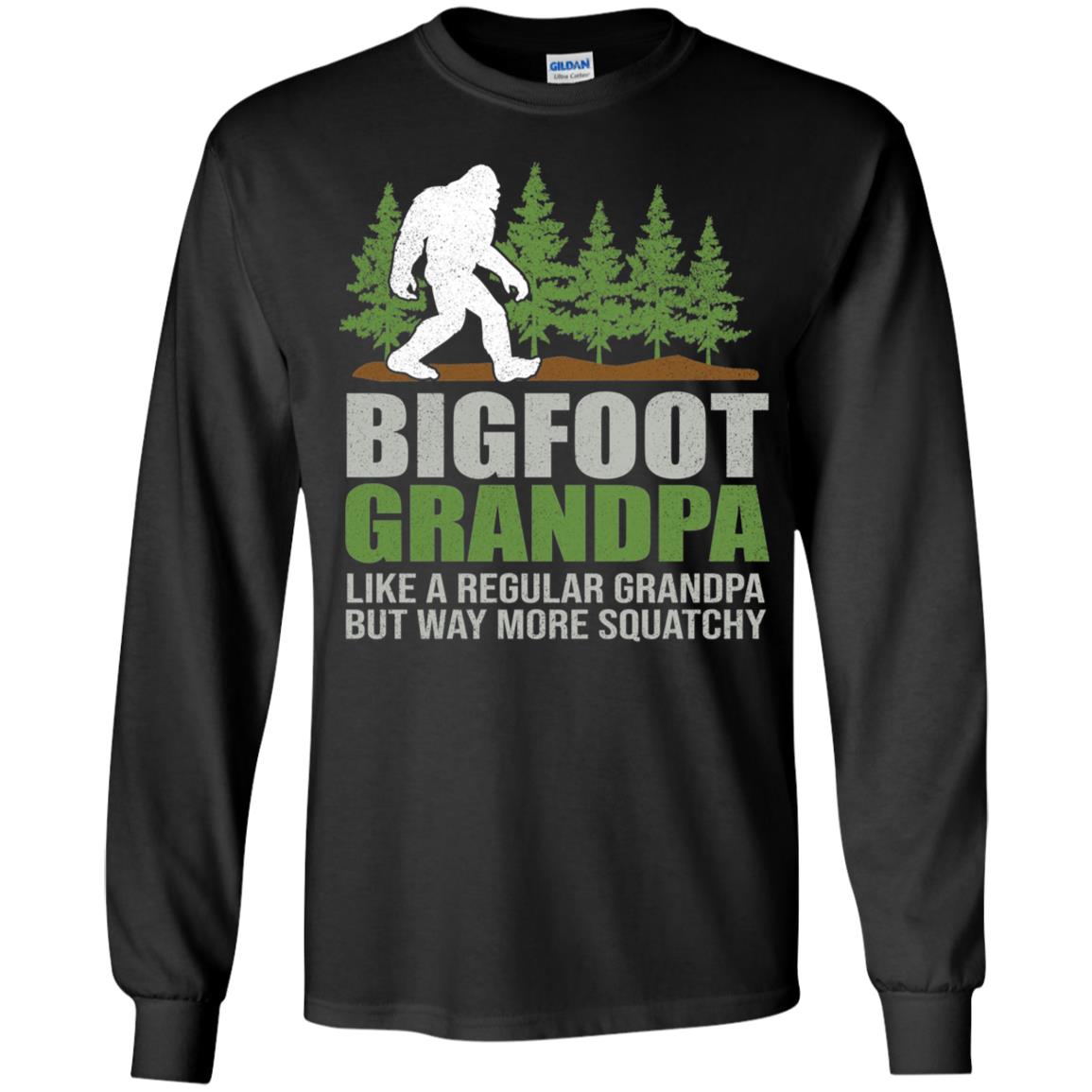 Bigfoot Grandpa Like A Regular Grandpa But Way More Squatchy Long Sleeve Shirt