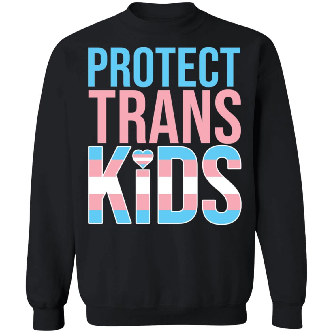 Protect Trans Kids Sweatshirt