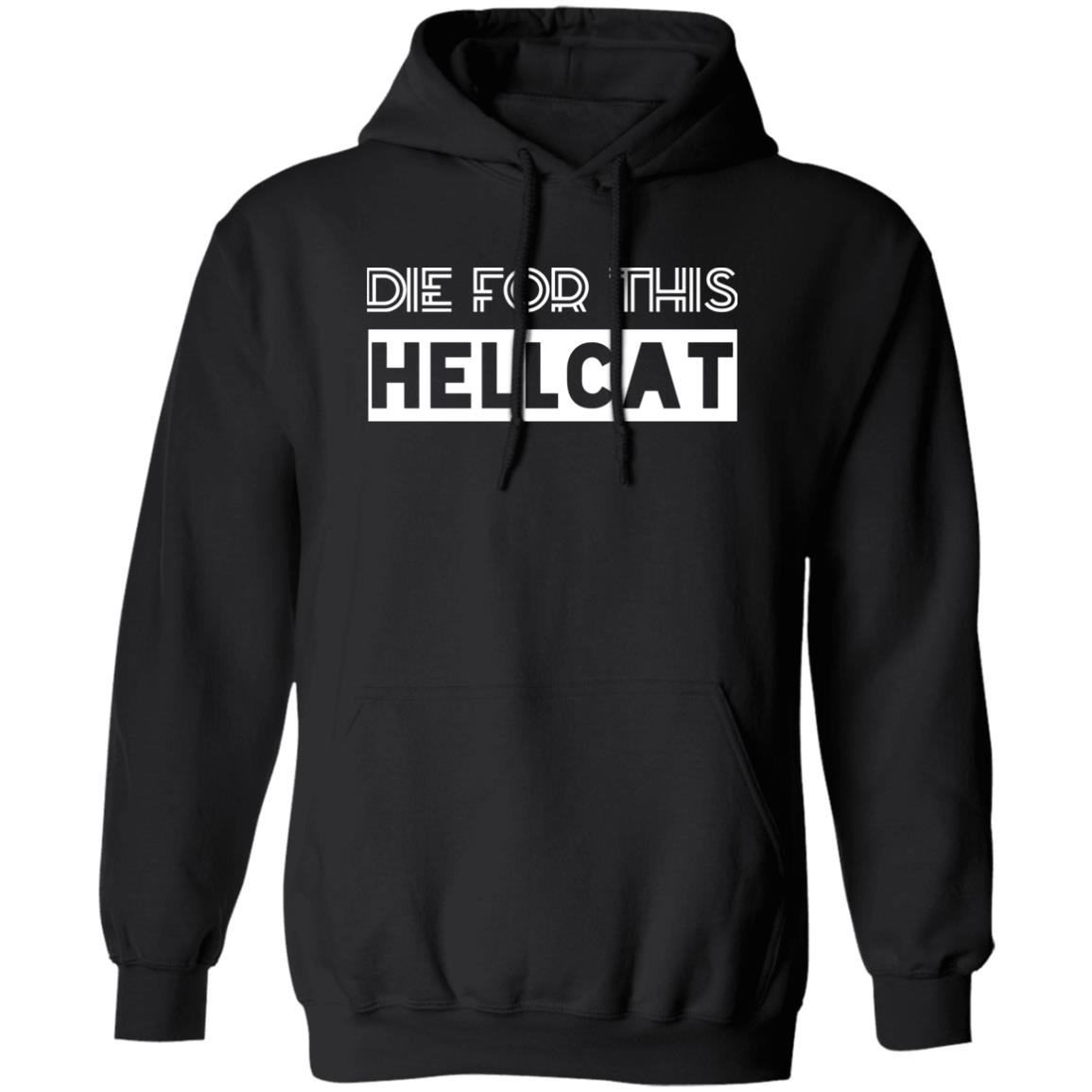 Die For This Hellcat Shirt