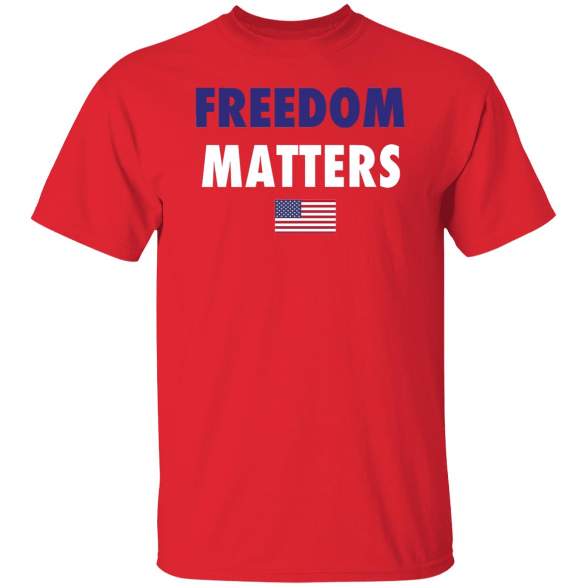 Freedom Matters T-Shirt