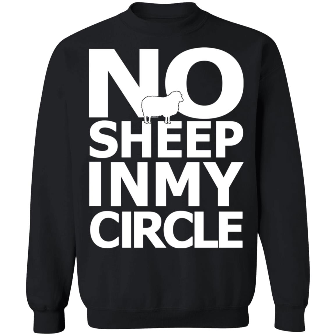 No Sheep In My Circle Sweatshirt