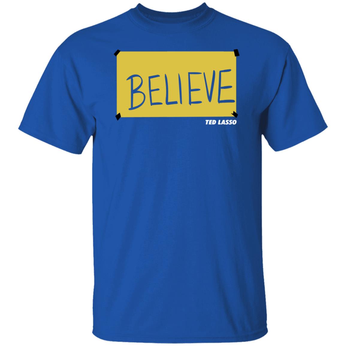 Ted Lasso Believe Shirt