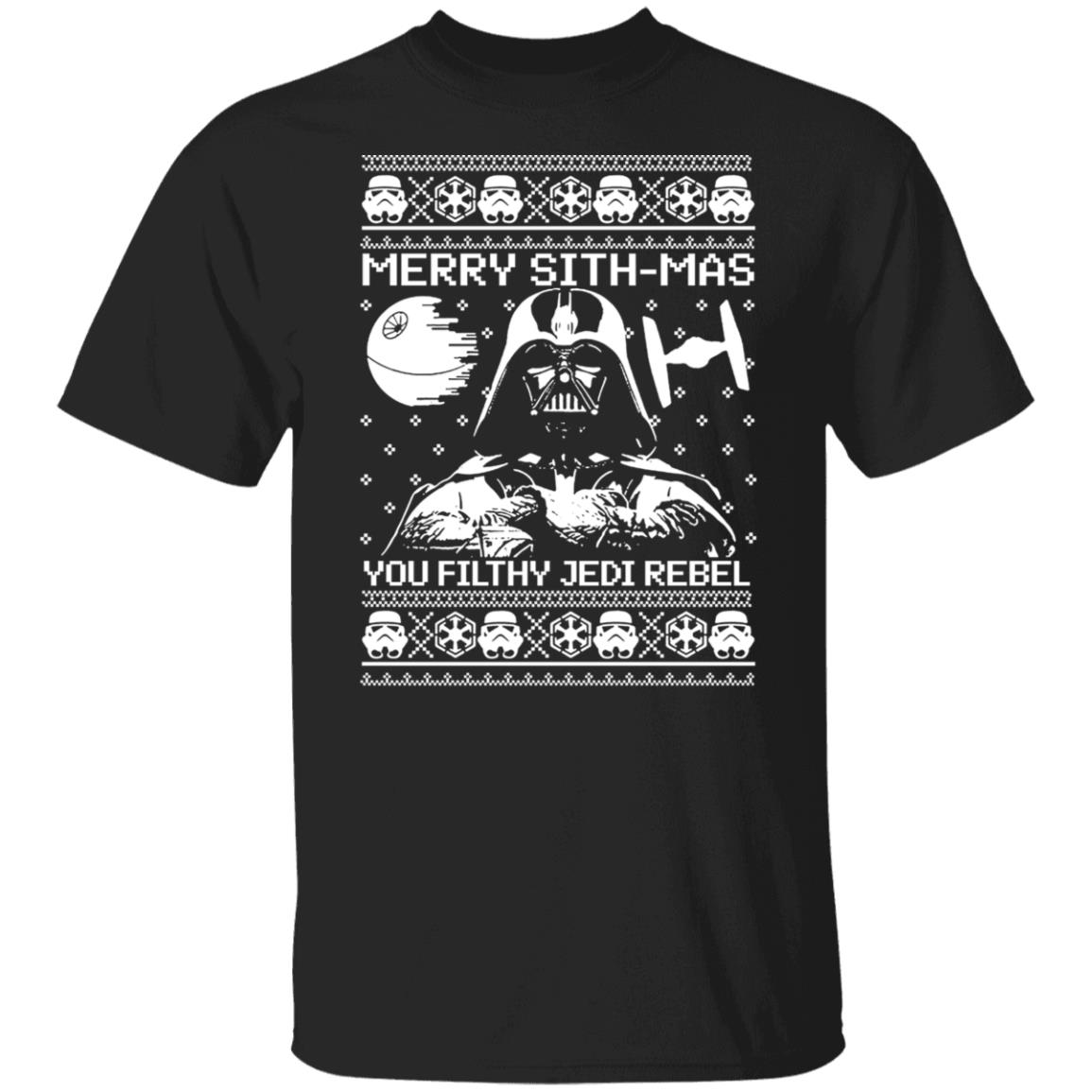 Merry Sithmas You Filthy Jedi Rebel Shirt