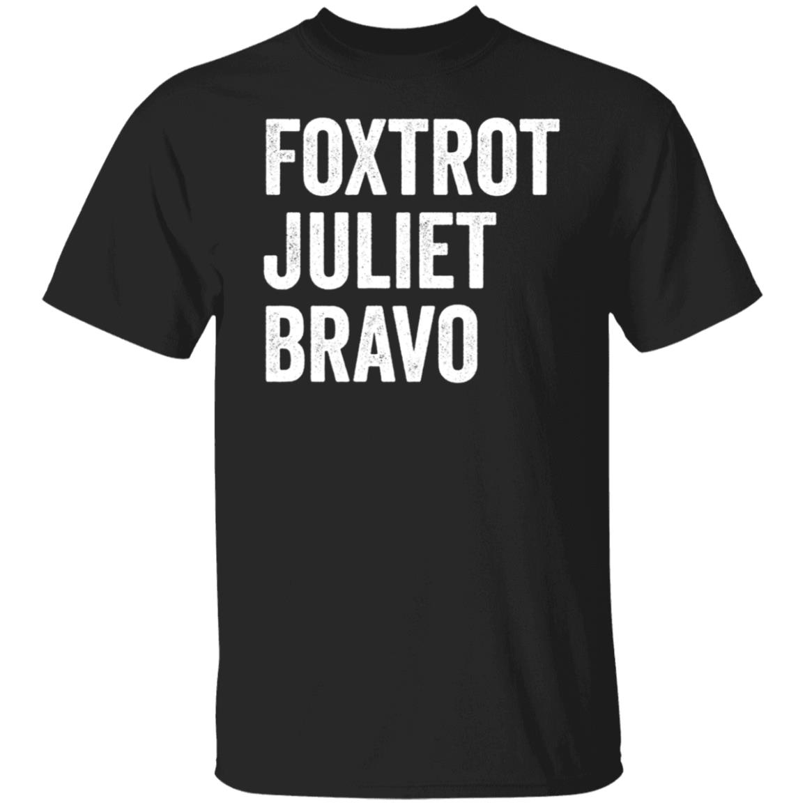 Foxtrot Juliet Bravo T Shirt