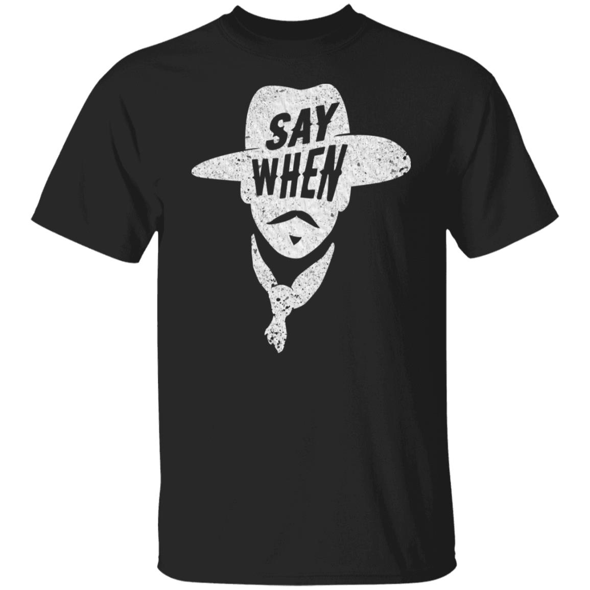 Aaron Rodgers Say When Shirt